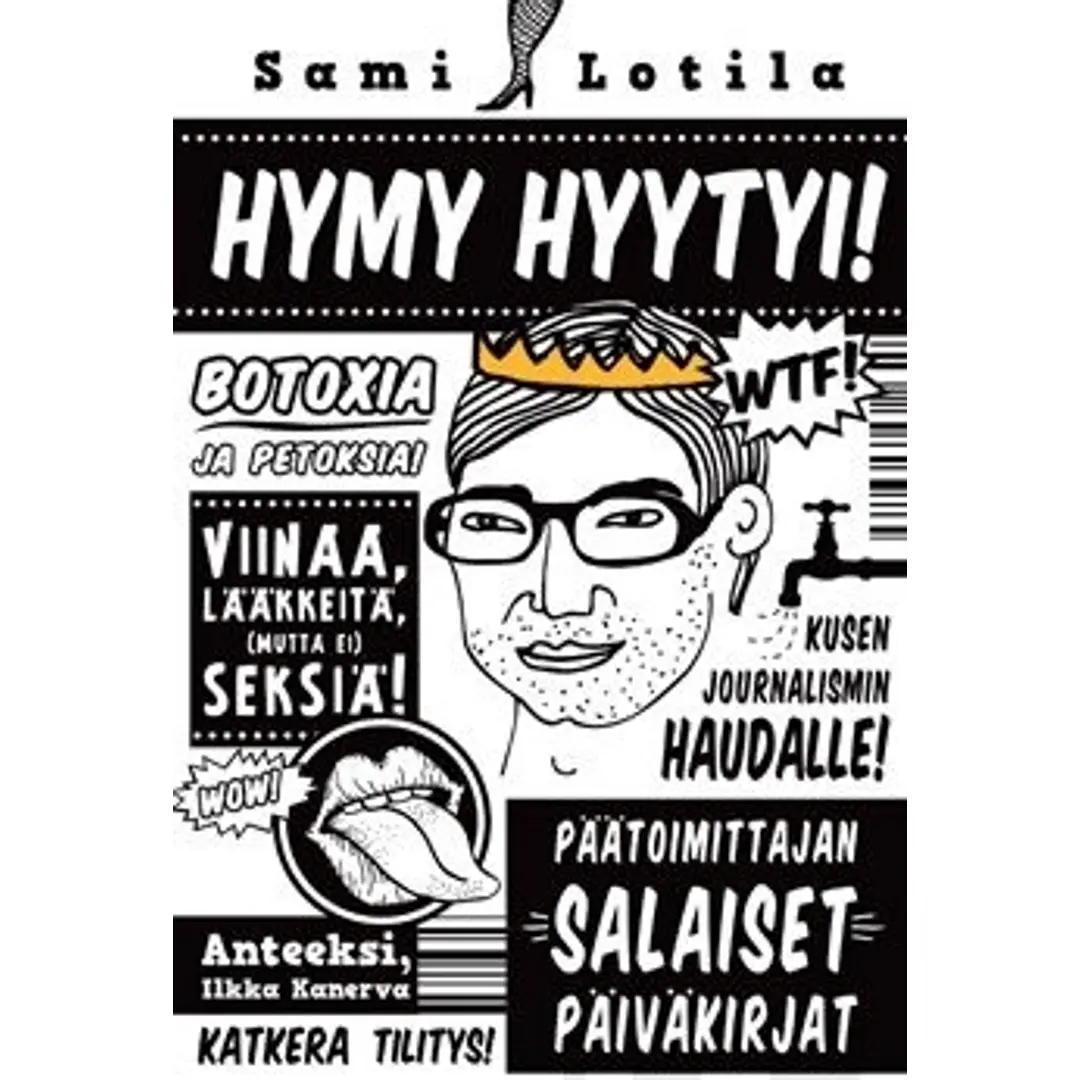 Lotila, Hymy hyytyi! - päätoimittajan salaiset päiväkirjat