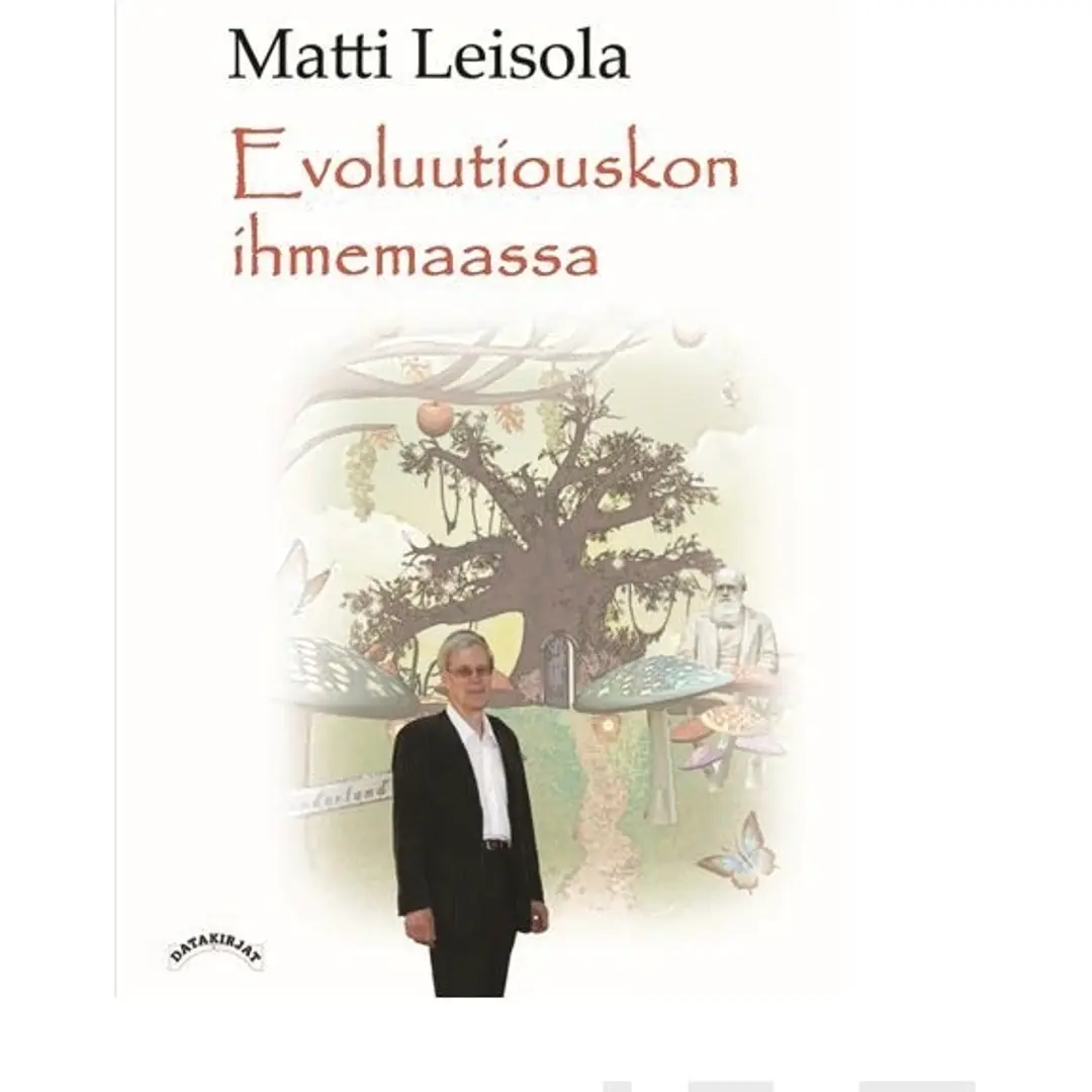 Leisola, Evoluutiouskon ihmemaassa