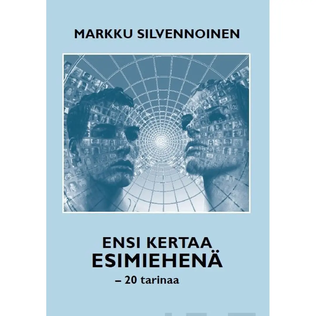 Silvennoinen, Ensi kertaa esimiehenä - 20 tarinaa