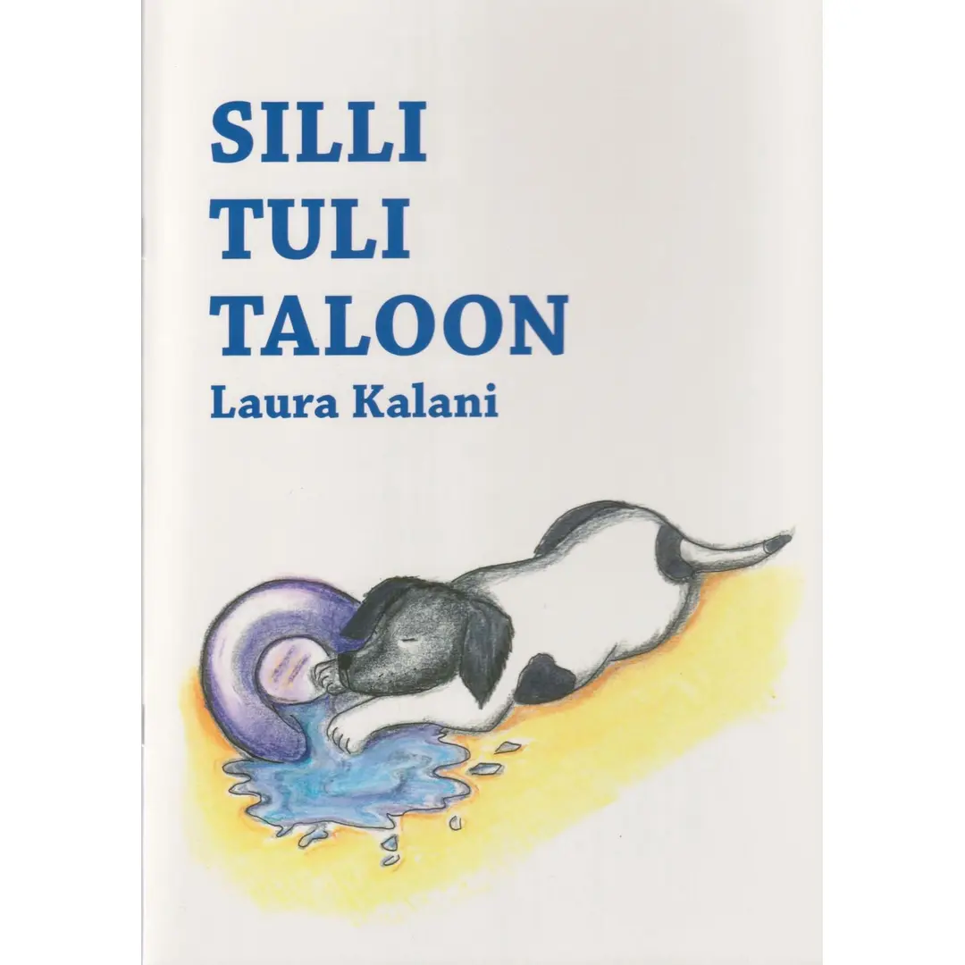 Kalani, Silli tuli taloon