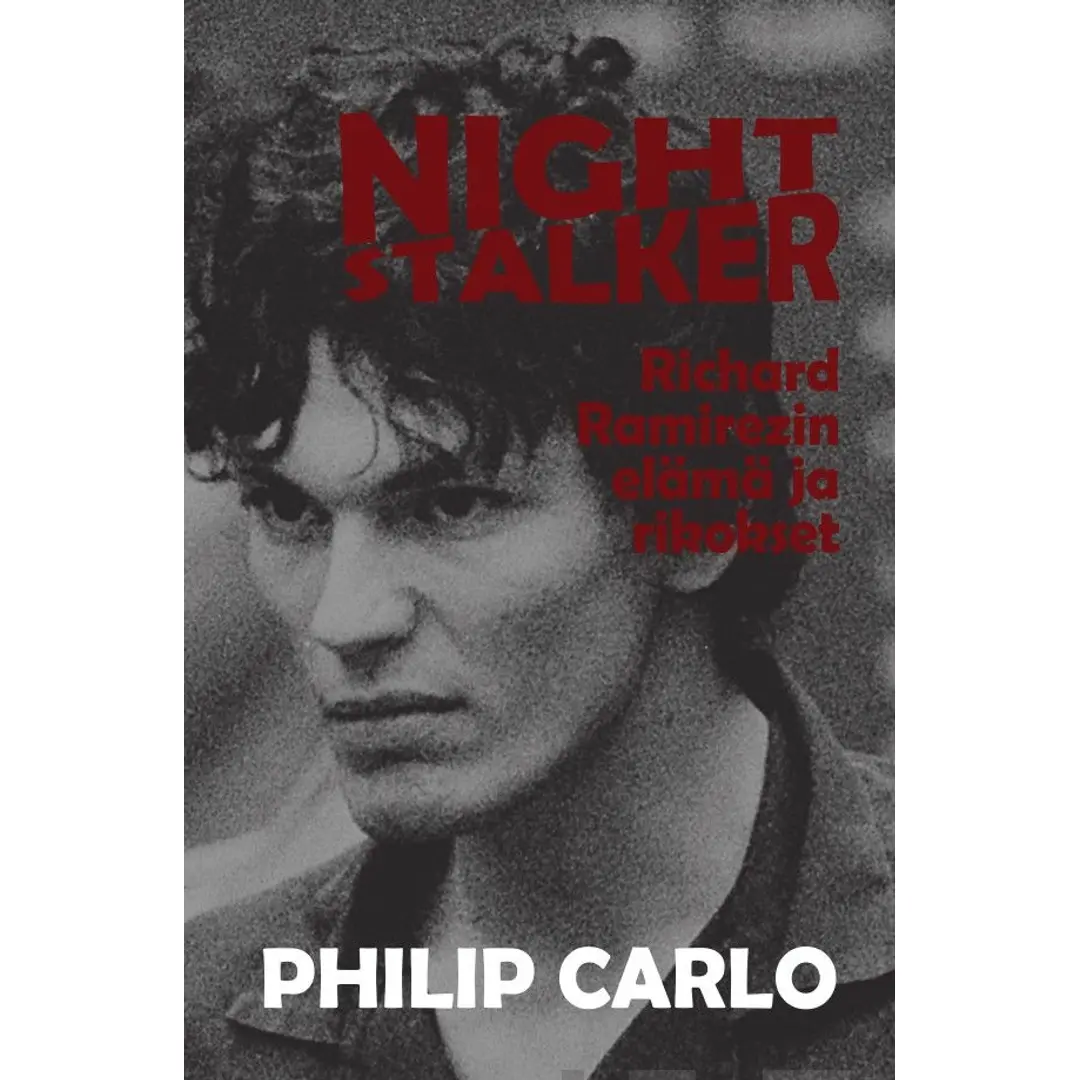 Carlo, Night Stalker - Richard Ramirezin elämä ja rikokset