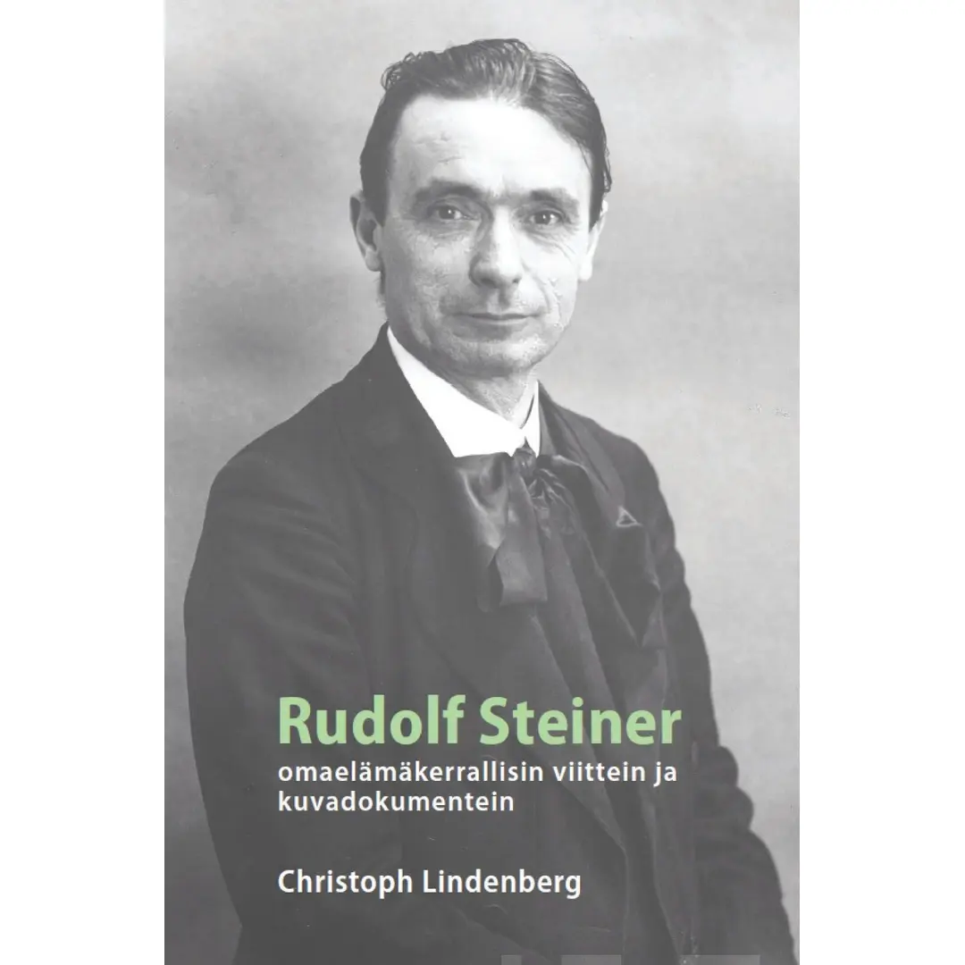 Lindenberg, Rudolf Steiner - omaelämäkerrallisin viittein ja kuvadokumentein