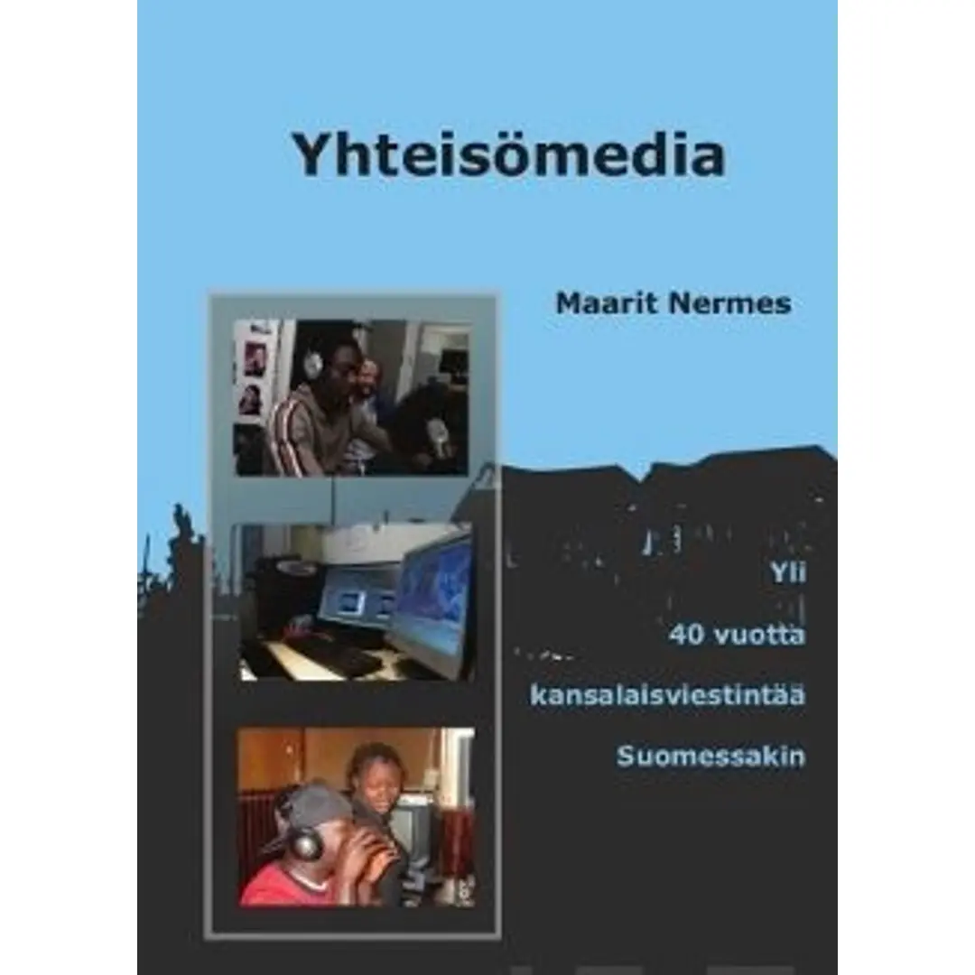 Nermes, Yhteisömedia - yli 40 vuotta kansalaisviestintää Suomessakin