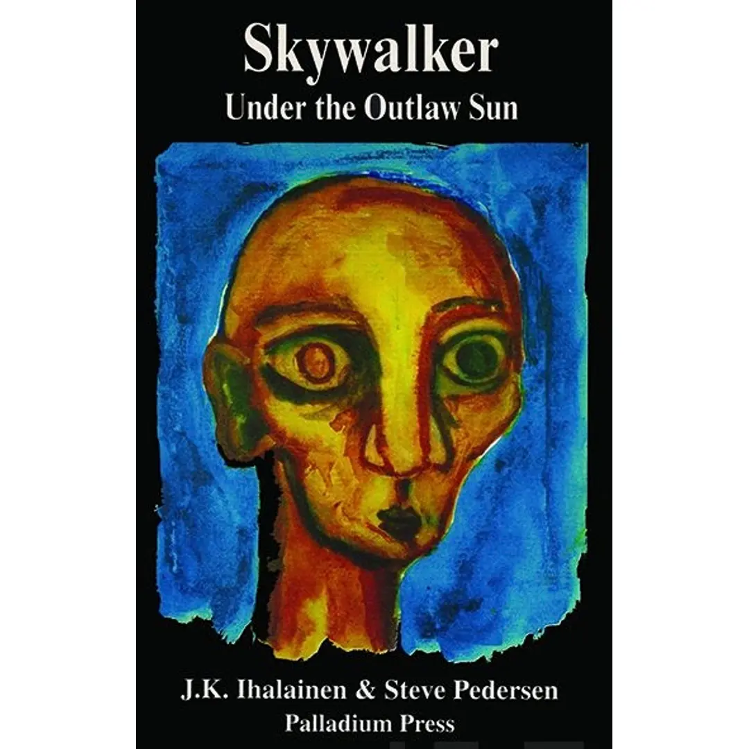 Ihalainen, Skywalker Under the Outlaw Sun