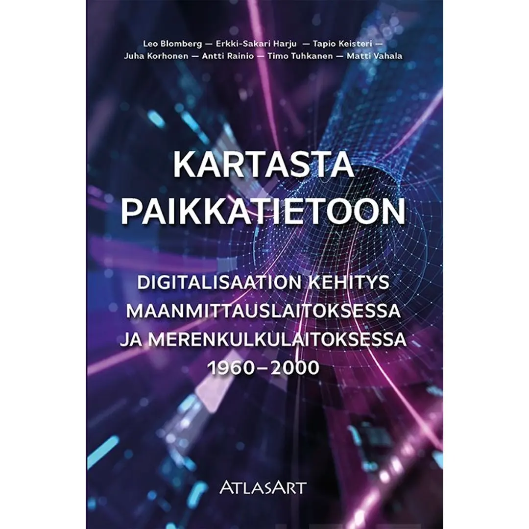 Blomberg, Kartasta paikkatietoon - Digitalisaation kehitys Maanmittauslaitoksessa ja Merenkulkulaitoksessa 1960-2000