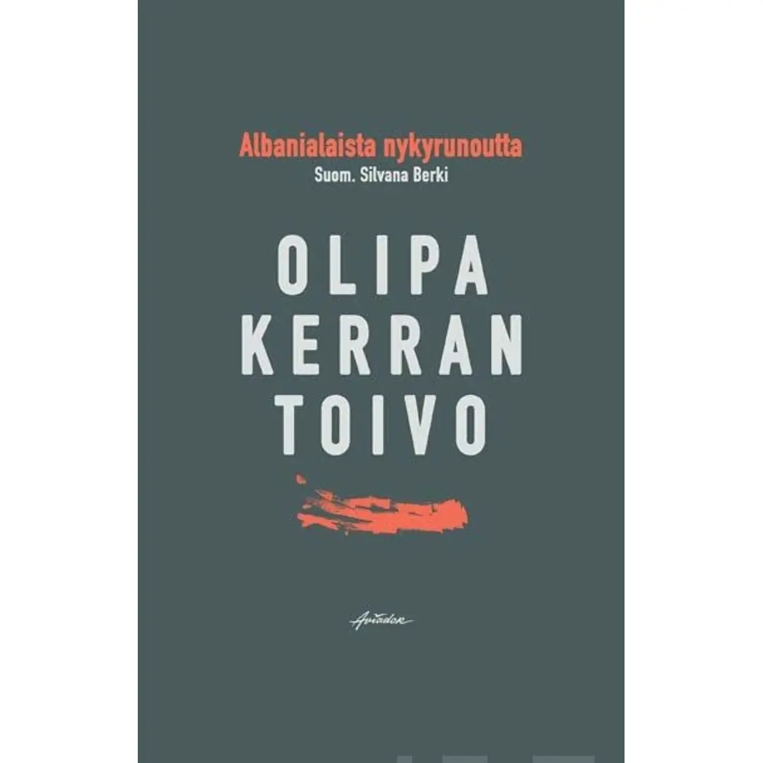 Olipa kerran toivo - albanialaista nykyrunoutta