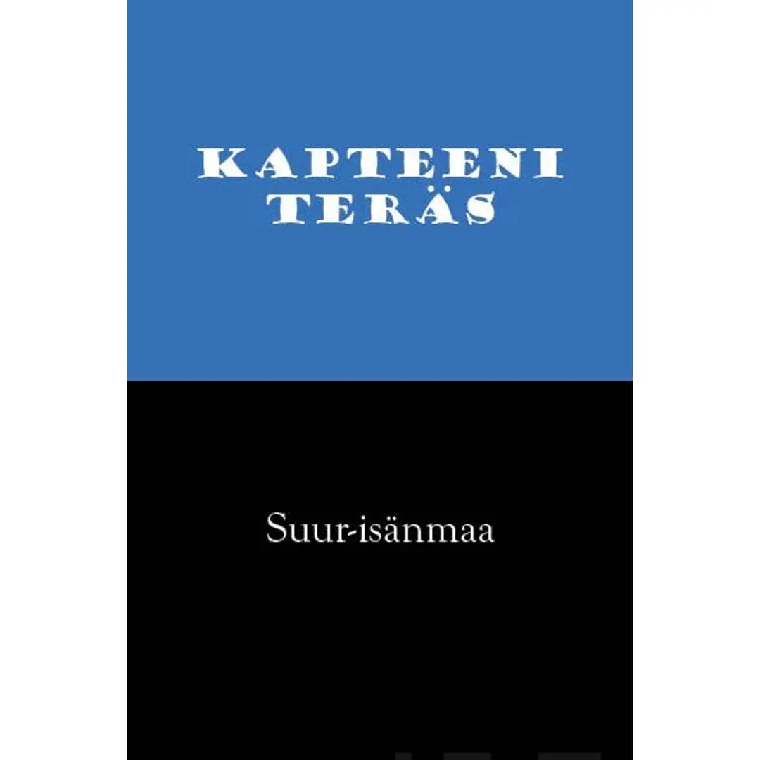 Kapteeni Teräs, Suur-isänmaa