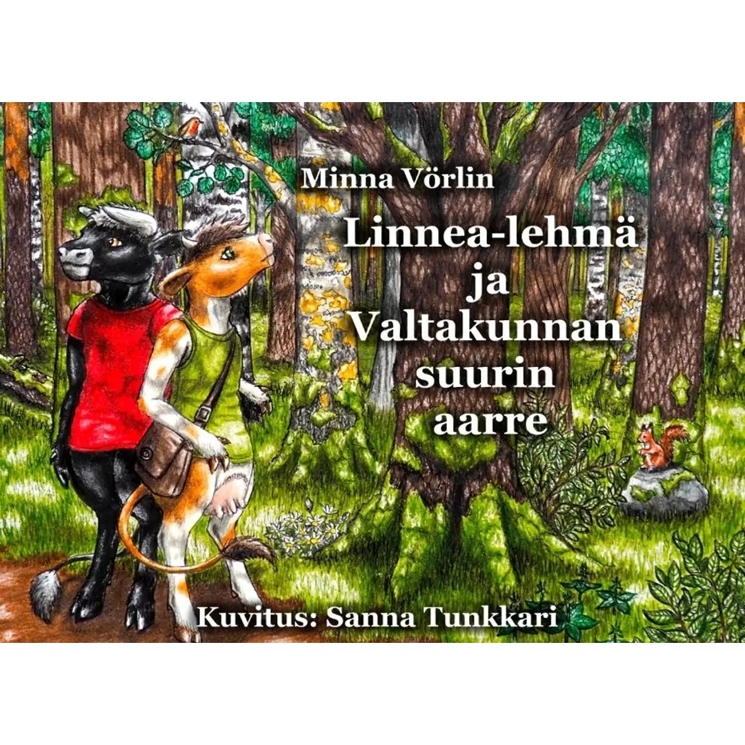 Vörlin, Linnea-lehmä ja Valtakunnan suurin aarre