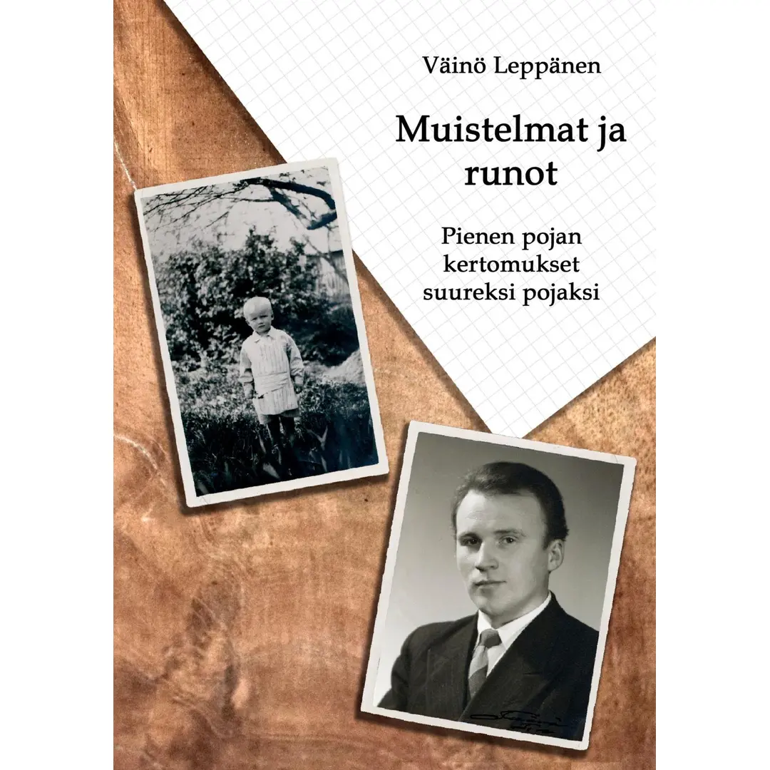 Leppänen, Muistelmat ja runot - Pienen pojan kertomukset suureksi pojaksi