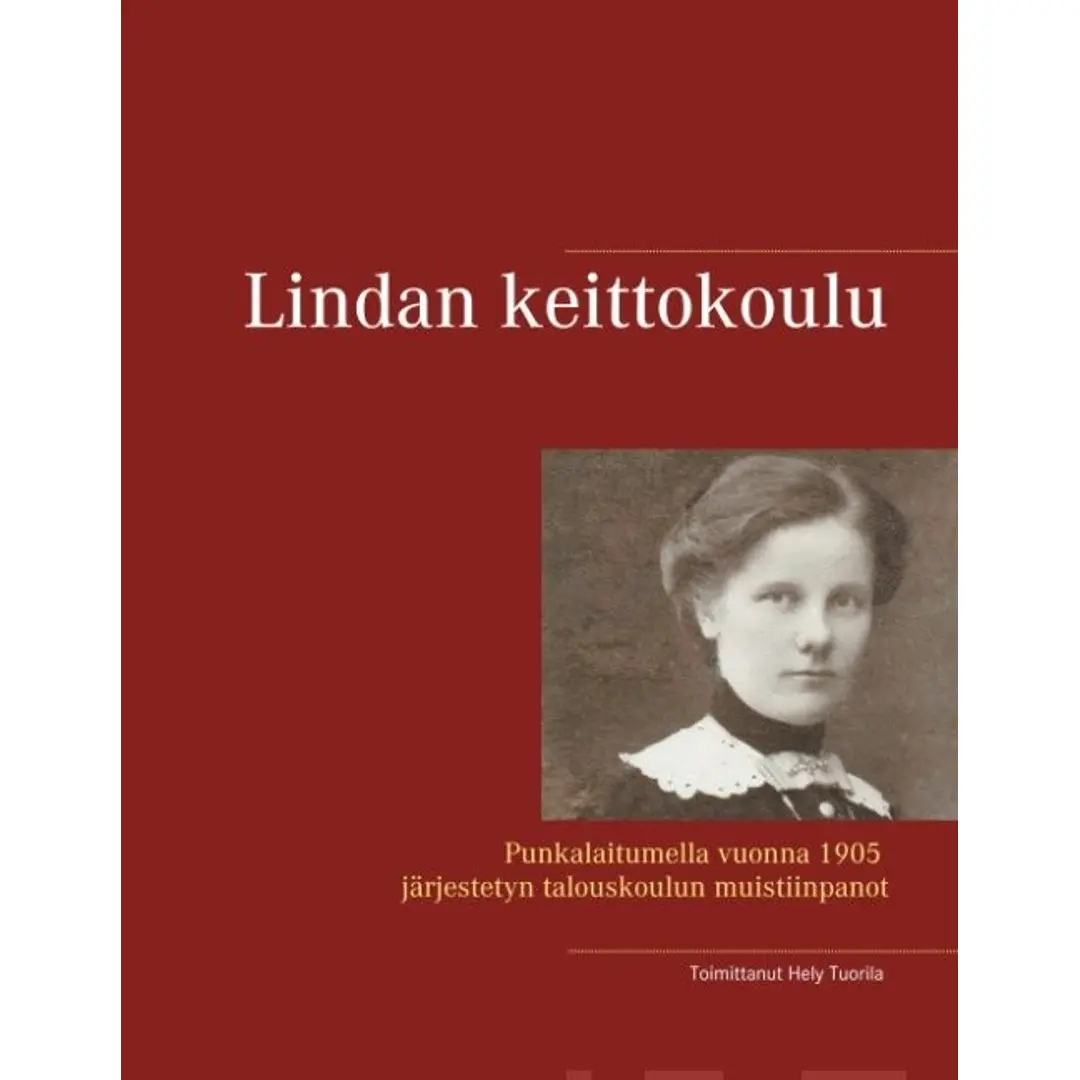 Lindan keittokoulu - Punkalaitumella vuonna 1905 järjestetyn talouskoulun muistiinpanot