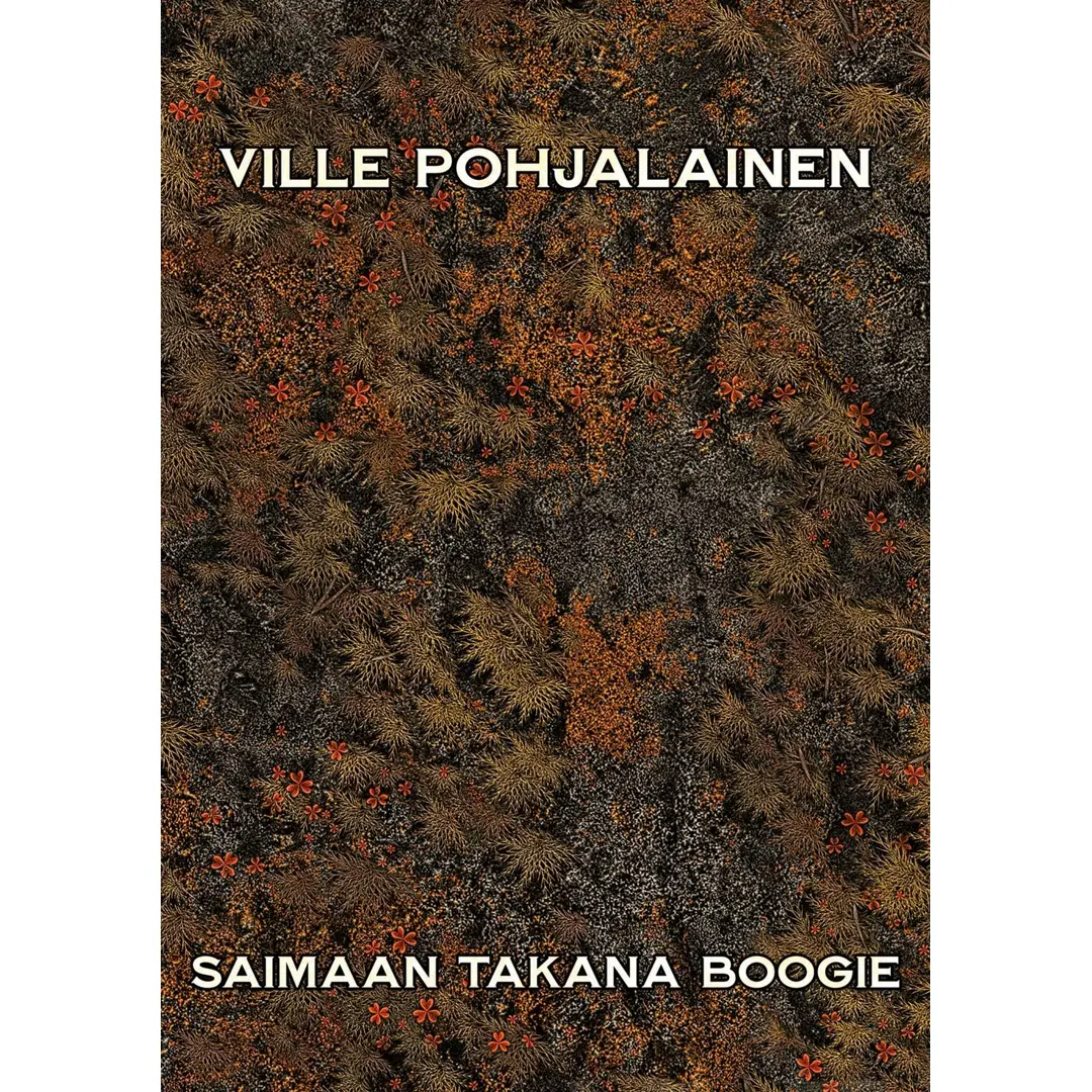 Pohjalainen, Saimaan takana boogie