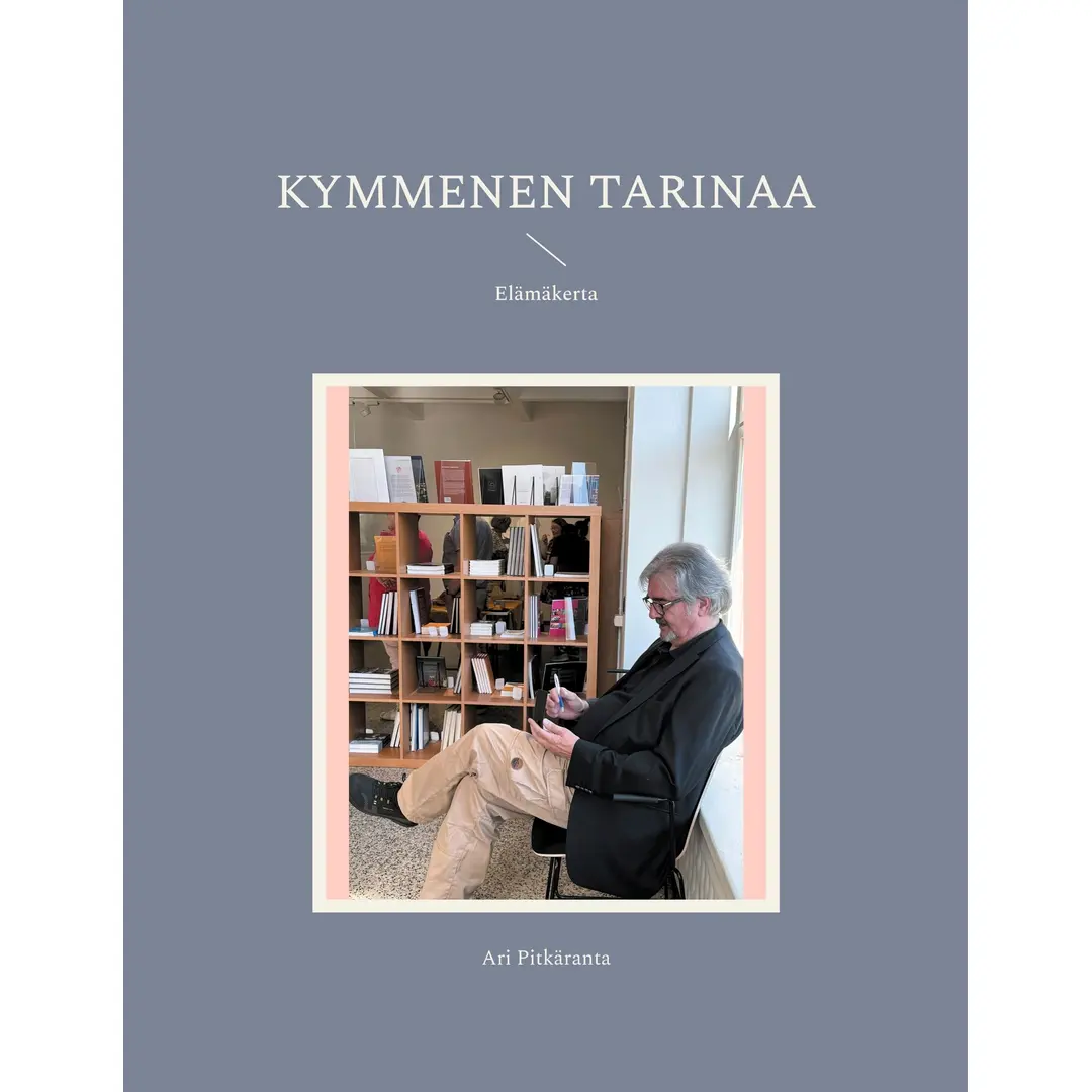 Pitkäranta, Kymmenen tarinaa - Elämäkerta