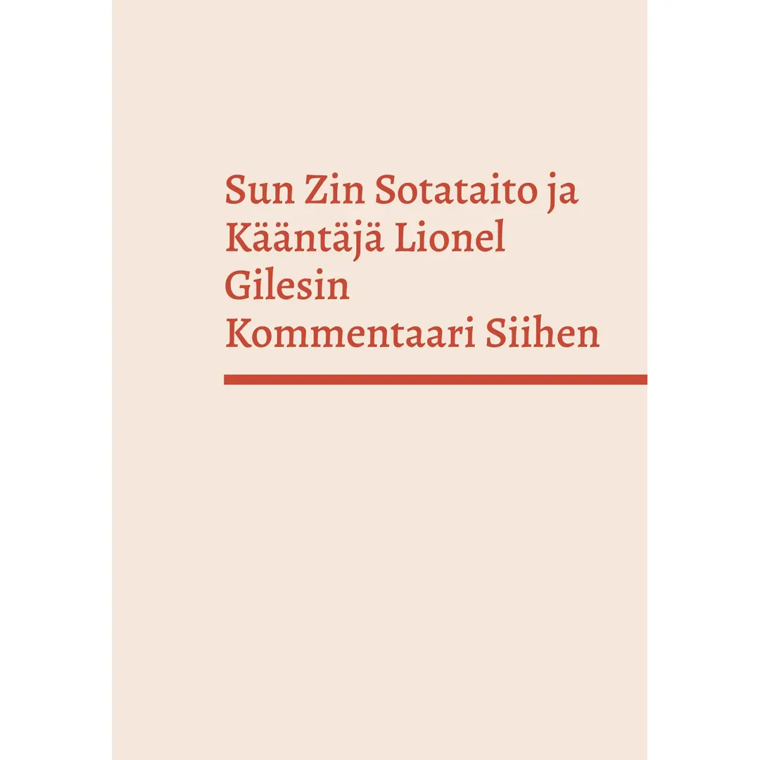 Sun Zin Sotataito ja Kääntäjä Lionel Gilesin Kommentaari Siihen