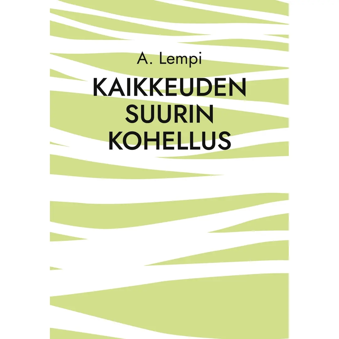 Lempi, Kaikkeuden suurin kohellus