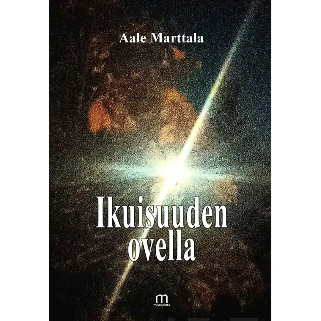 Marttala, Ikuisuuden ovella