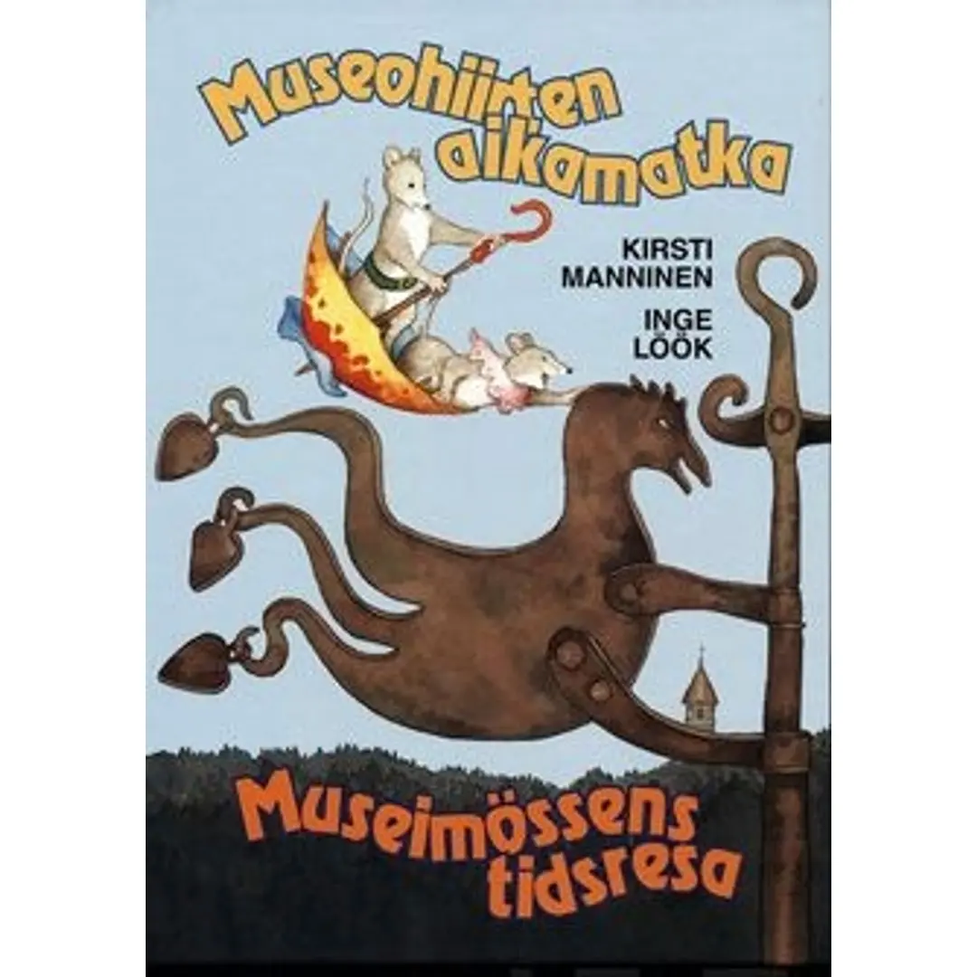 Manninen, Museohiirten aikamatka