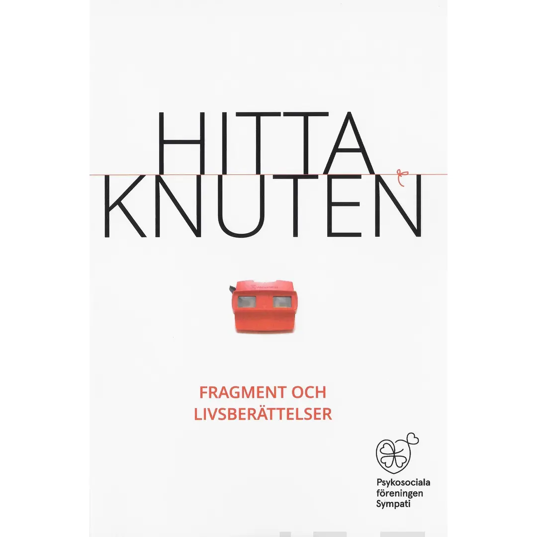 Hitta knuten - Fragment och livsberättelser