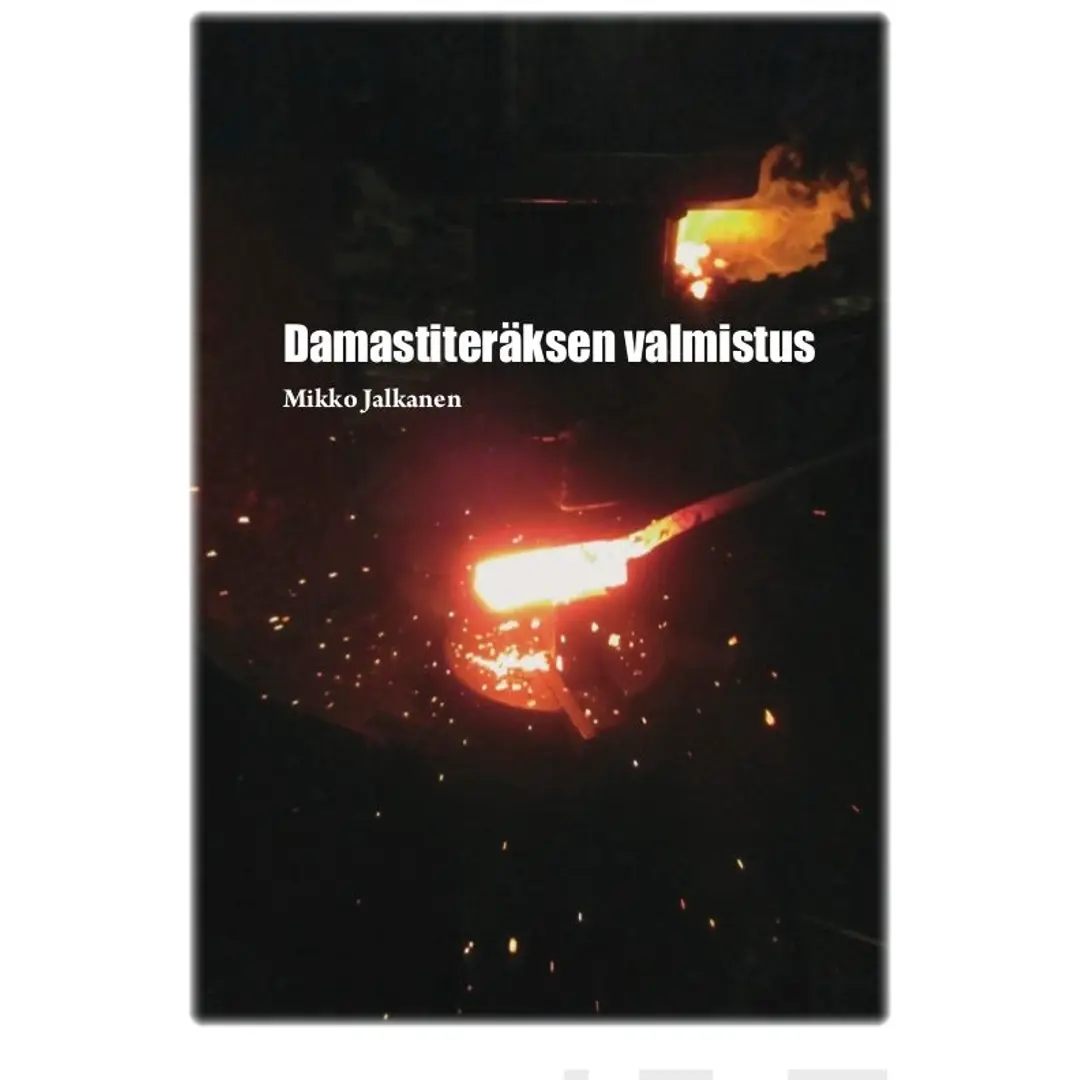 Jalkanen, Damastiteräksen valmistus