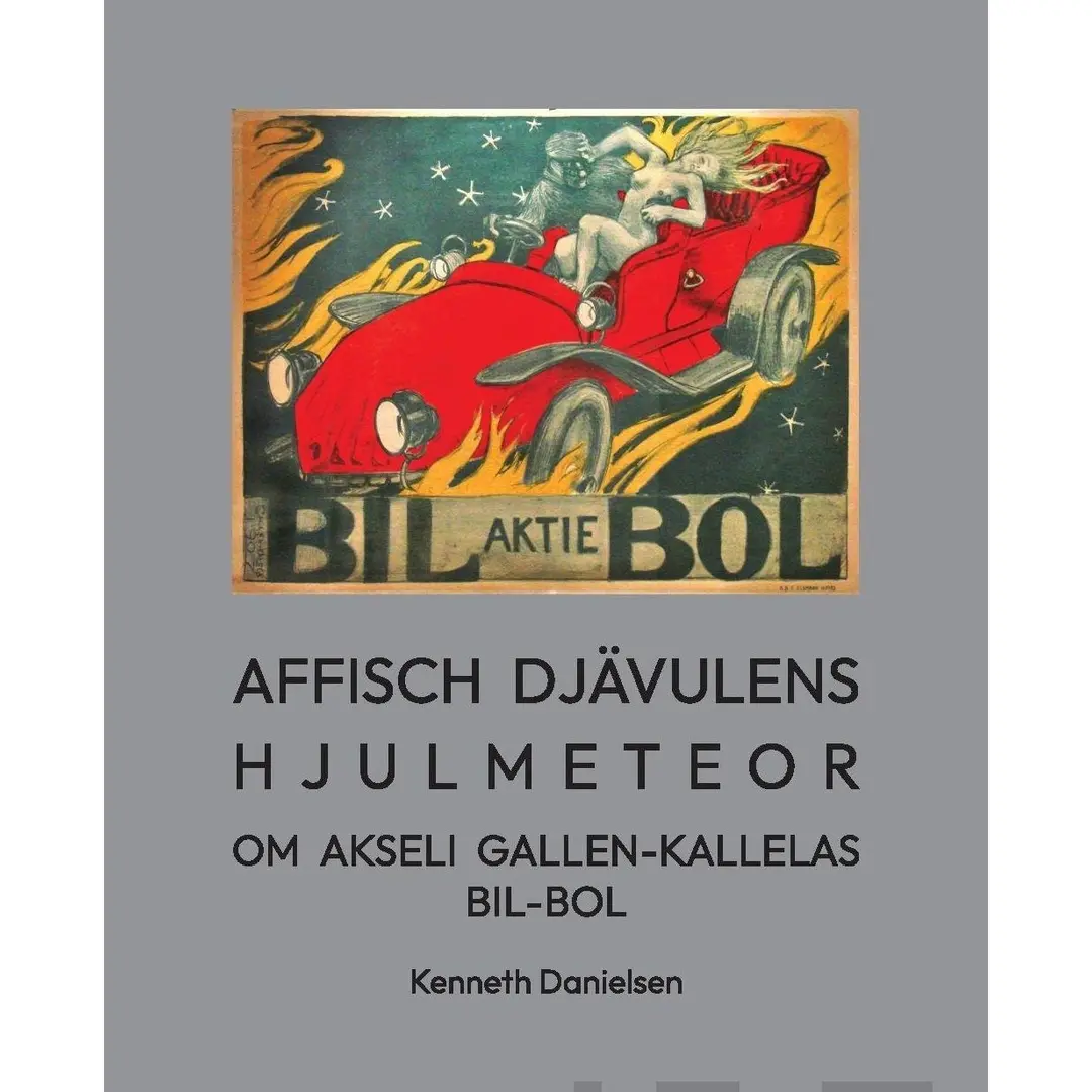 Danielsen, Affisch djävulens hjulmeteor - Om Akseli Gallen-Kallelas Bil-Bol