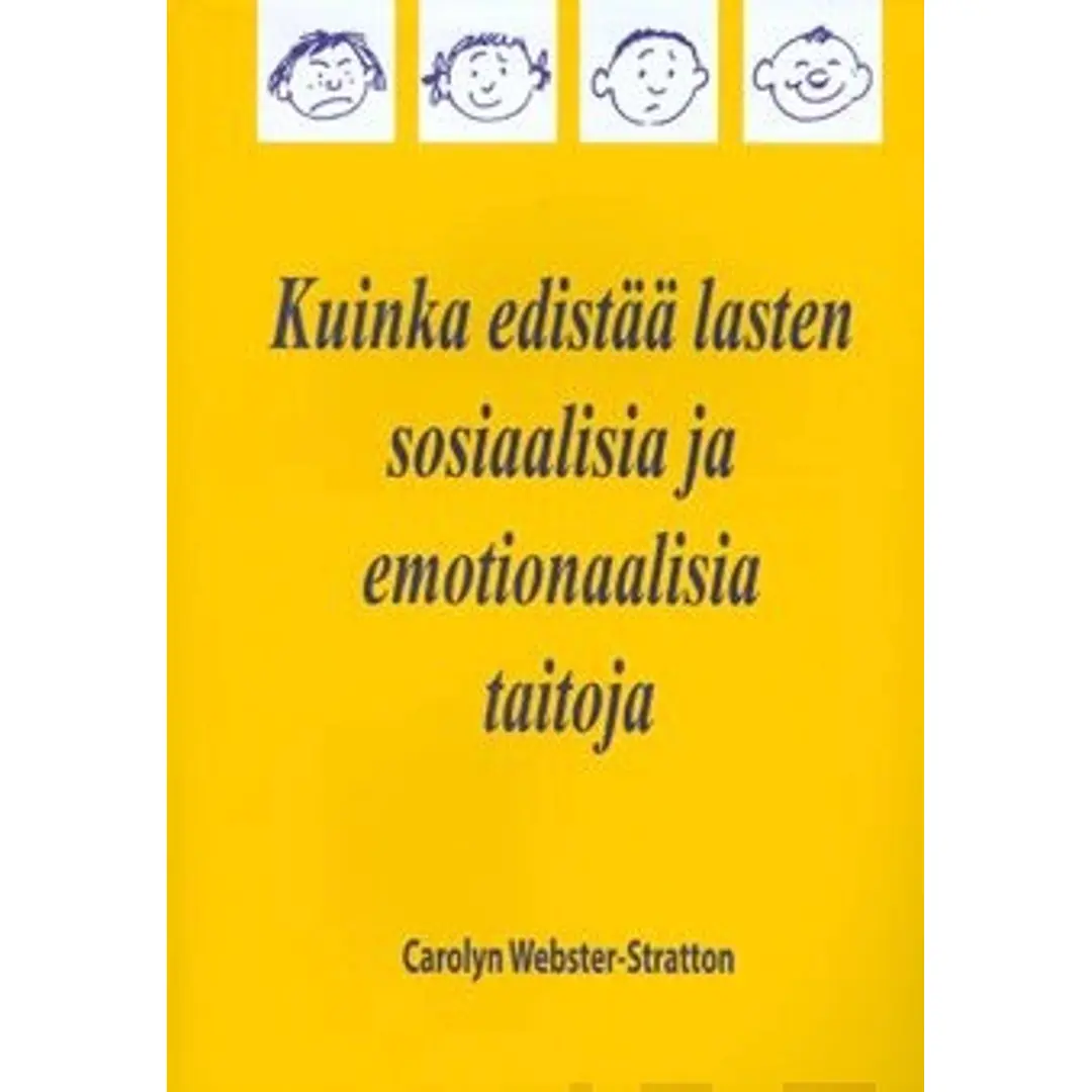 Webster-Stratton, Kuinka edistää lasten sosiaalisia ja emotionaalisia taitoja