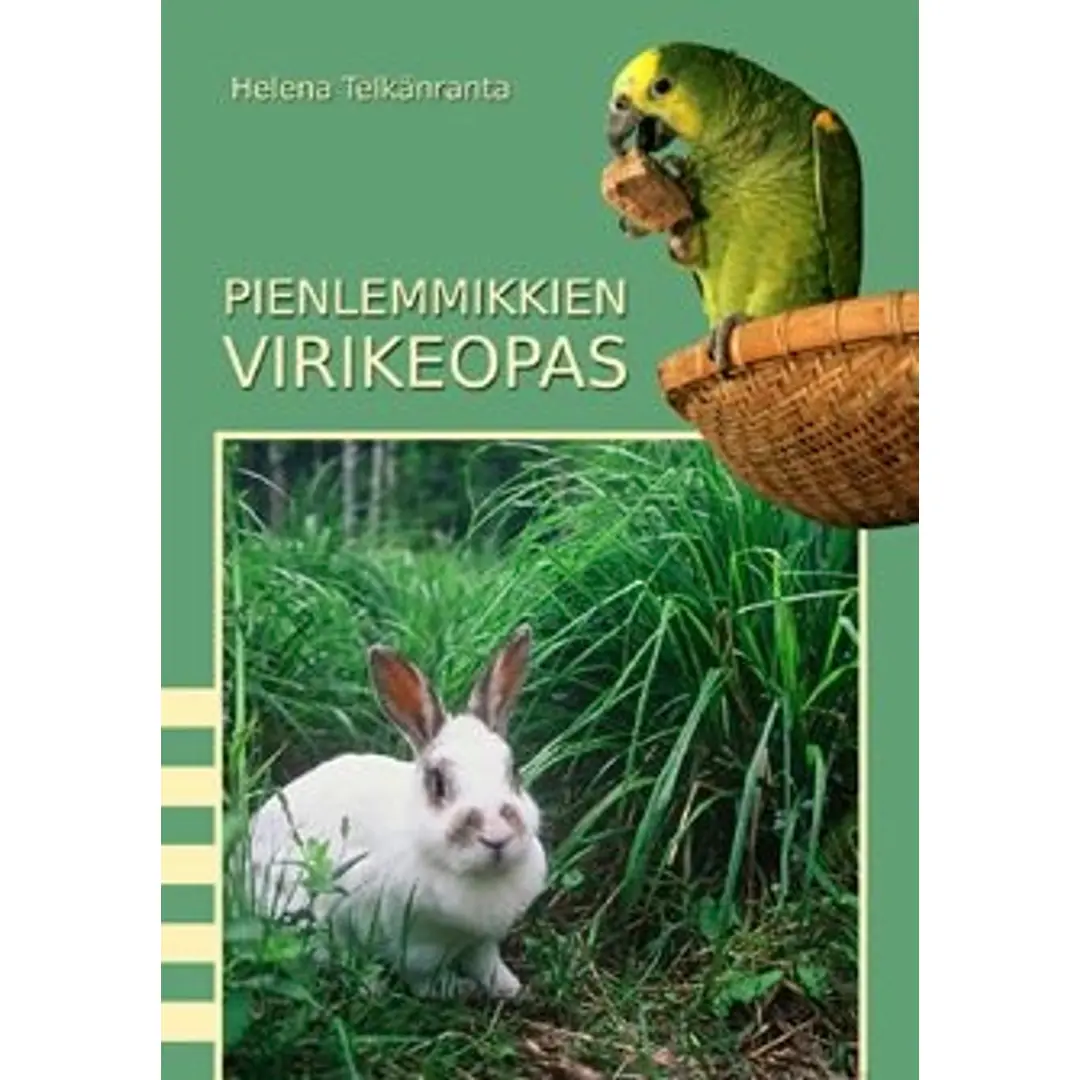 Telkänranta, Pienlemmikkien virikeopas