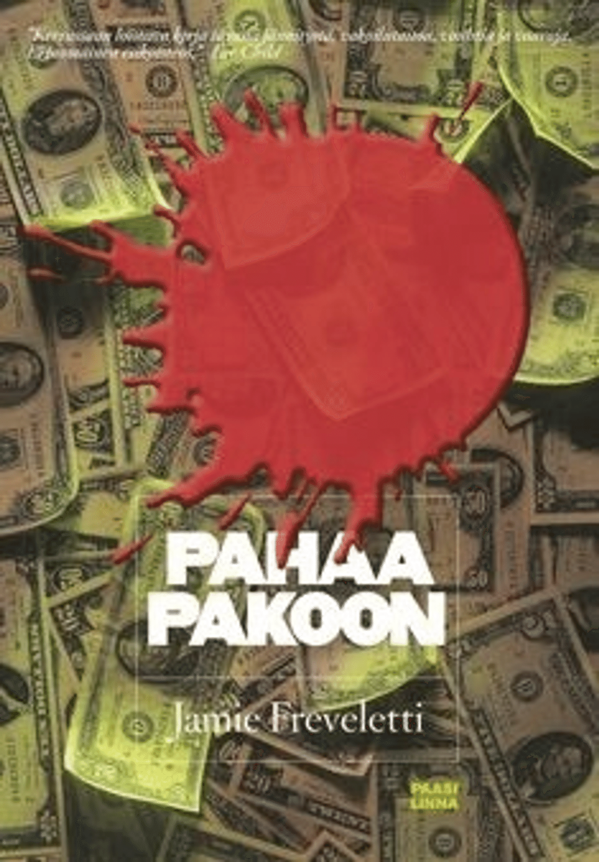 Pakoon Freveletti, Pahaa pakoon | Prisma.fi-verkkokauppa