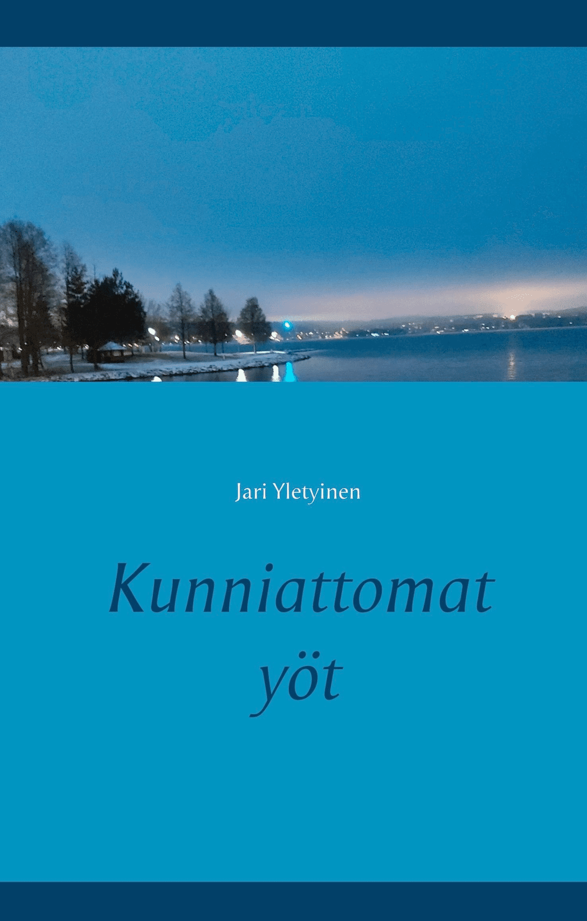 Yoet Yletyinen, Kunniattomat yöt | Prisma.fi-verkkokauppa