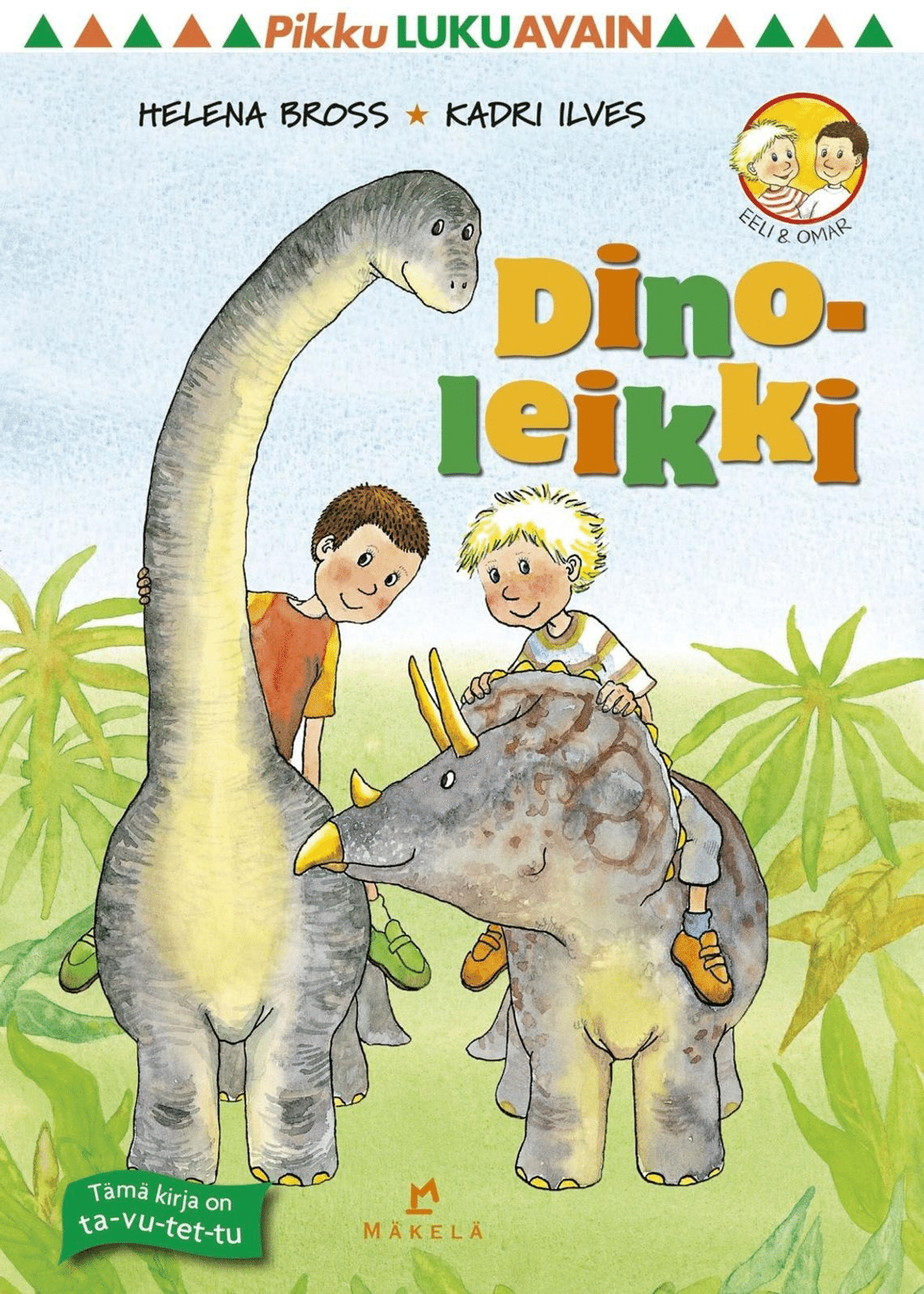 Bross Dinoleikki Ta vu tet tu Pienaakkoset Prisma fi verkkokauppa
