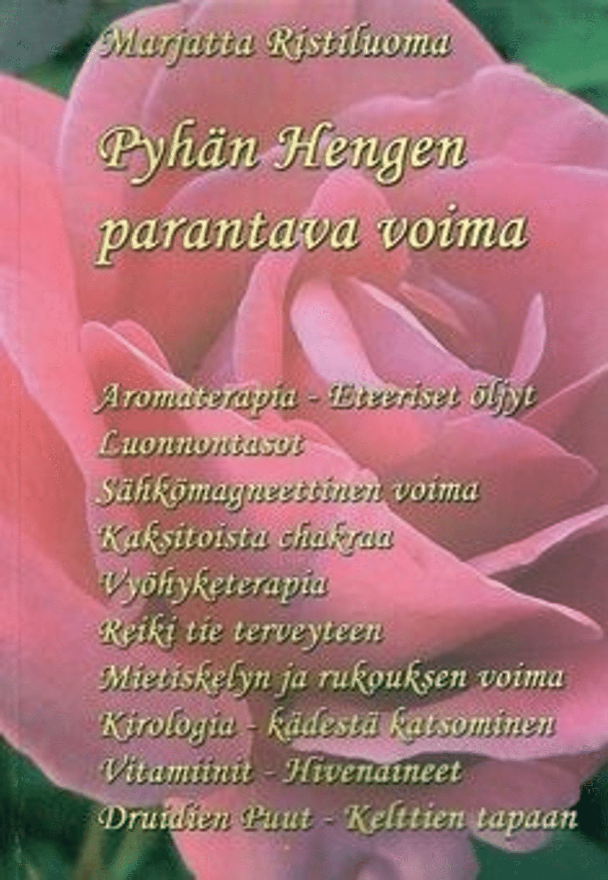 ristiluoma-pyh-n-hengen-parantava-voima-prisma-fi-verkkokauppa