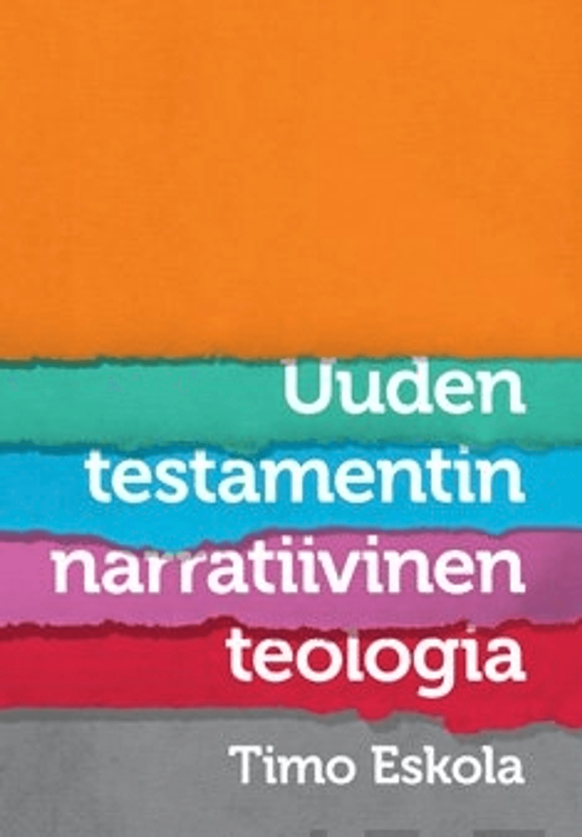 Uuden Testamentin Narratiivinen Teologia | Prisma Verkkokauppa