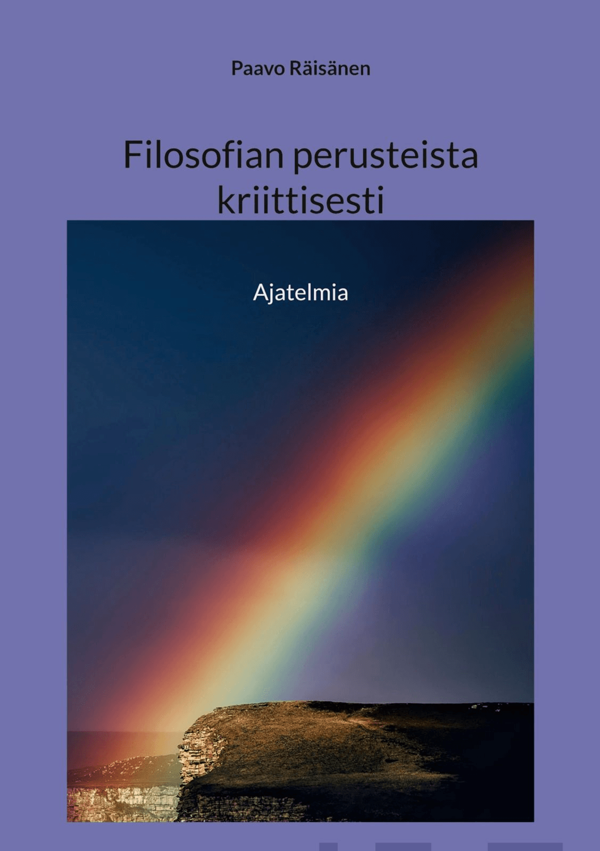 Räisänen, Filosofian Perusteista Kriittisesti - Ajatelmia | Prisma ...