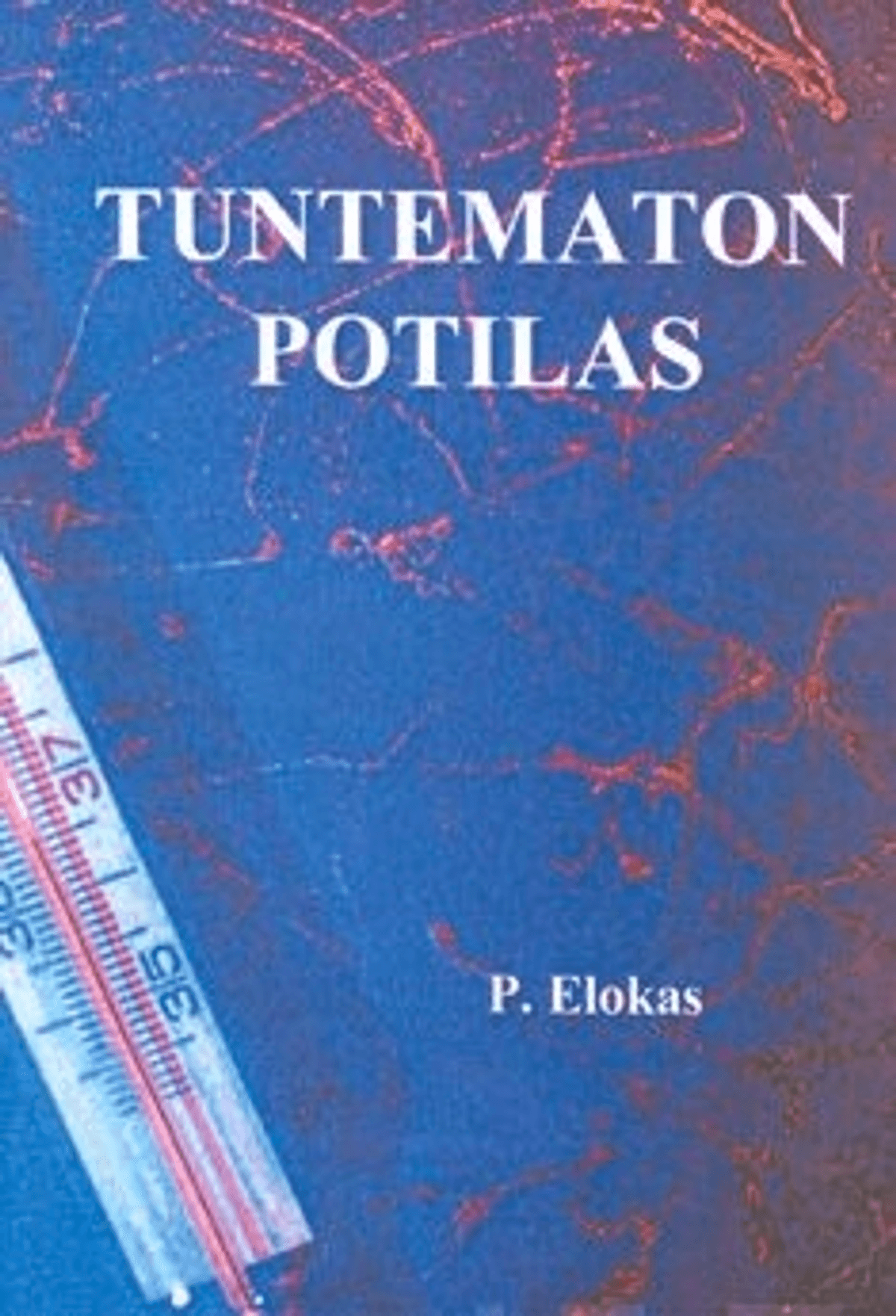 Elokas, Tuntematon Potilas | Prisma Verkkokauppa