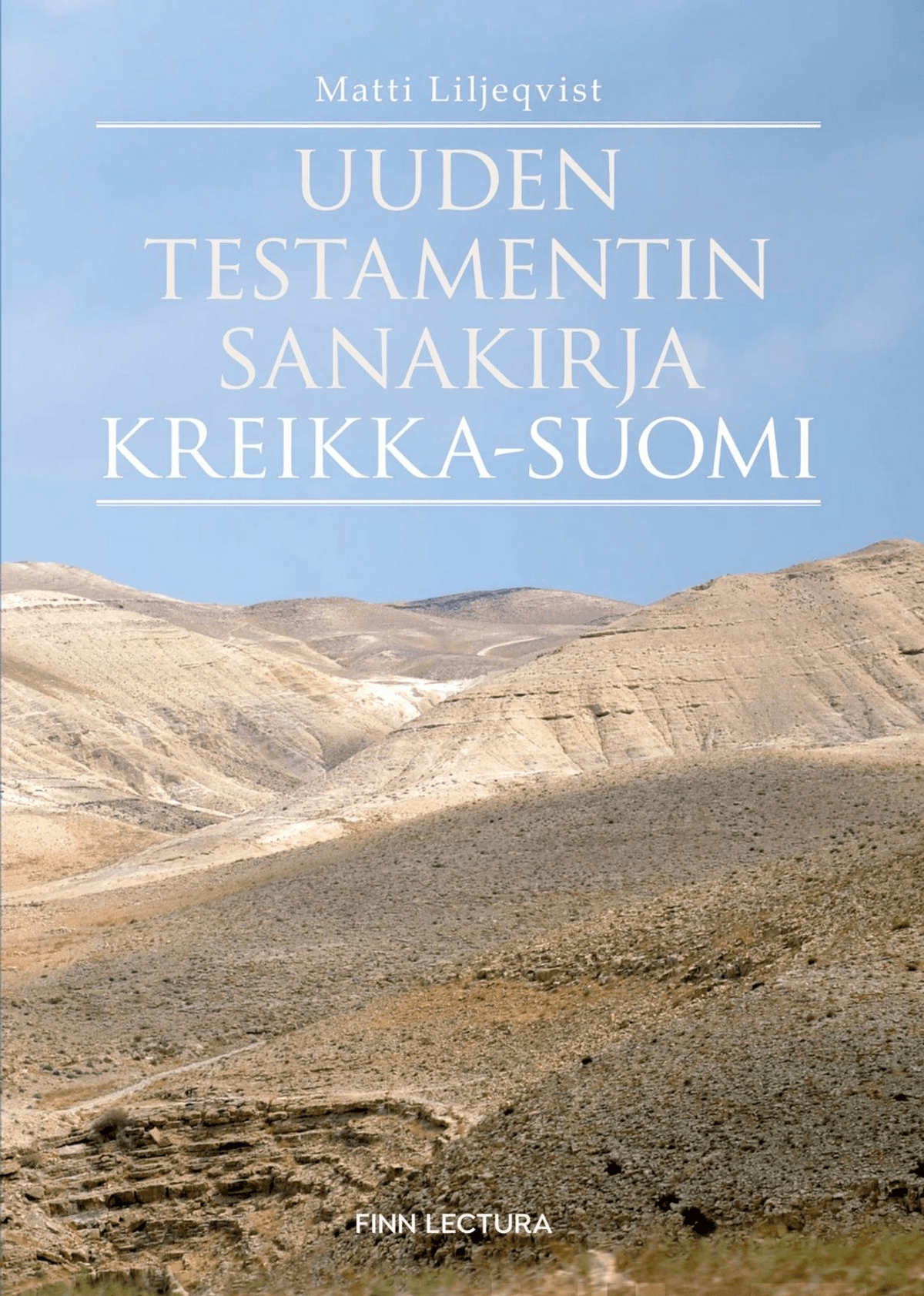 Liljeqvist, Uuden Testamentin Sanakirja Kreikka-suomi | Prisma Verkkokauppa