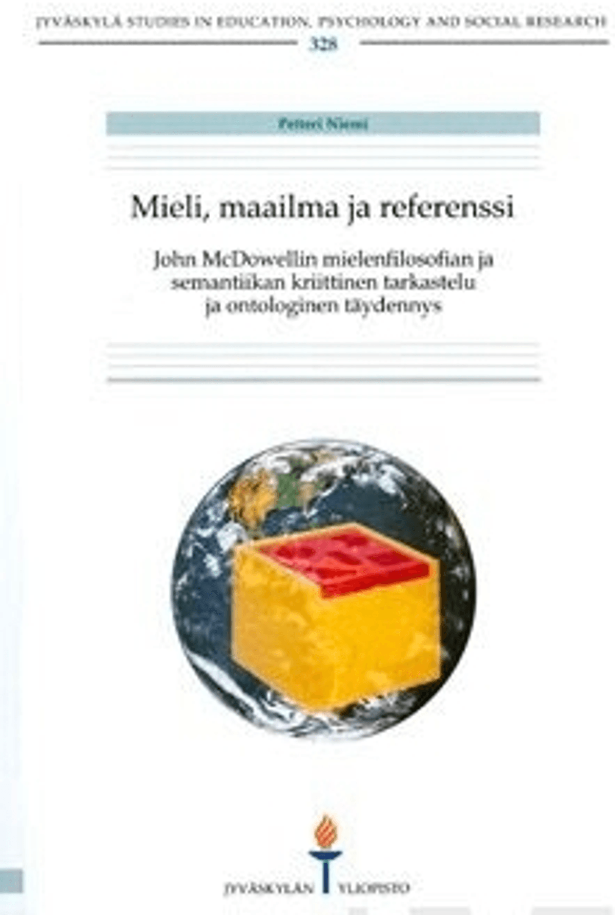 Niemi, Mieli, maailma ja referenssi - John McDowellin mielenfilosofian ...