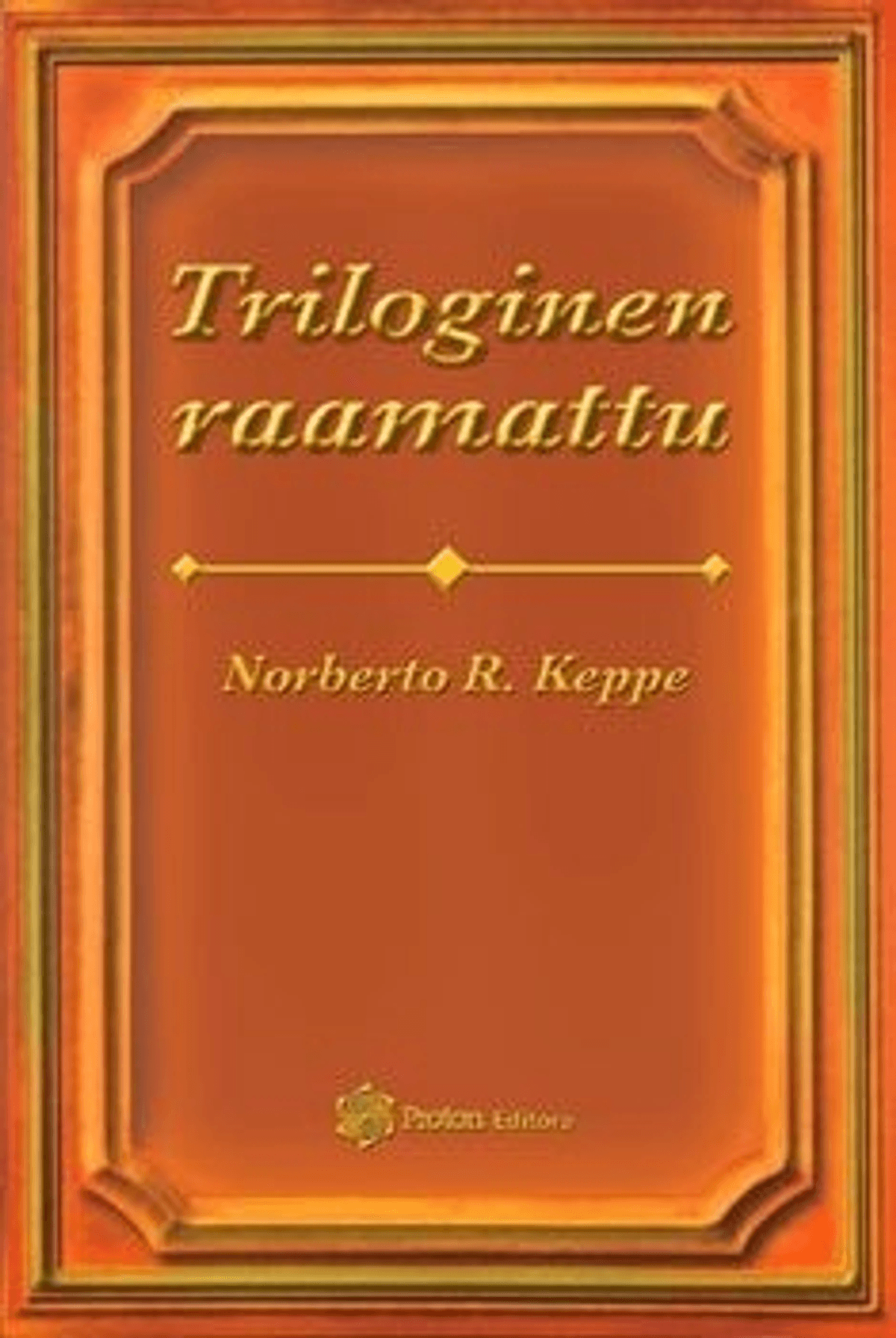 Keppe, Triloginen Raamattu | Prisma Verkkokauppa