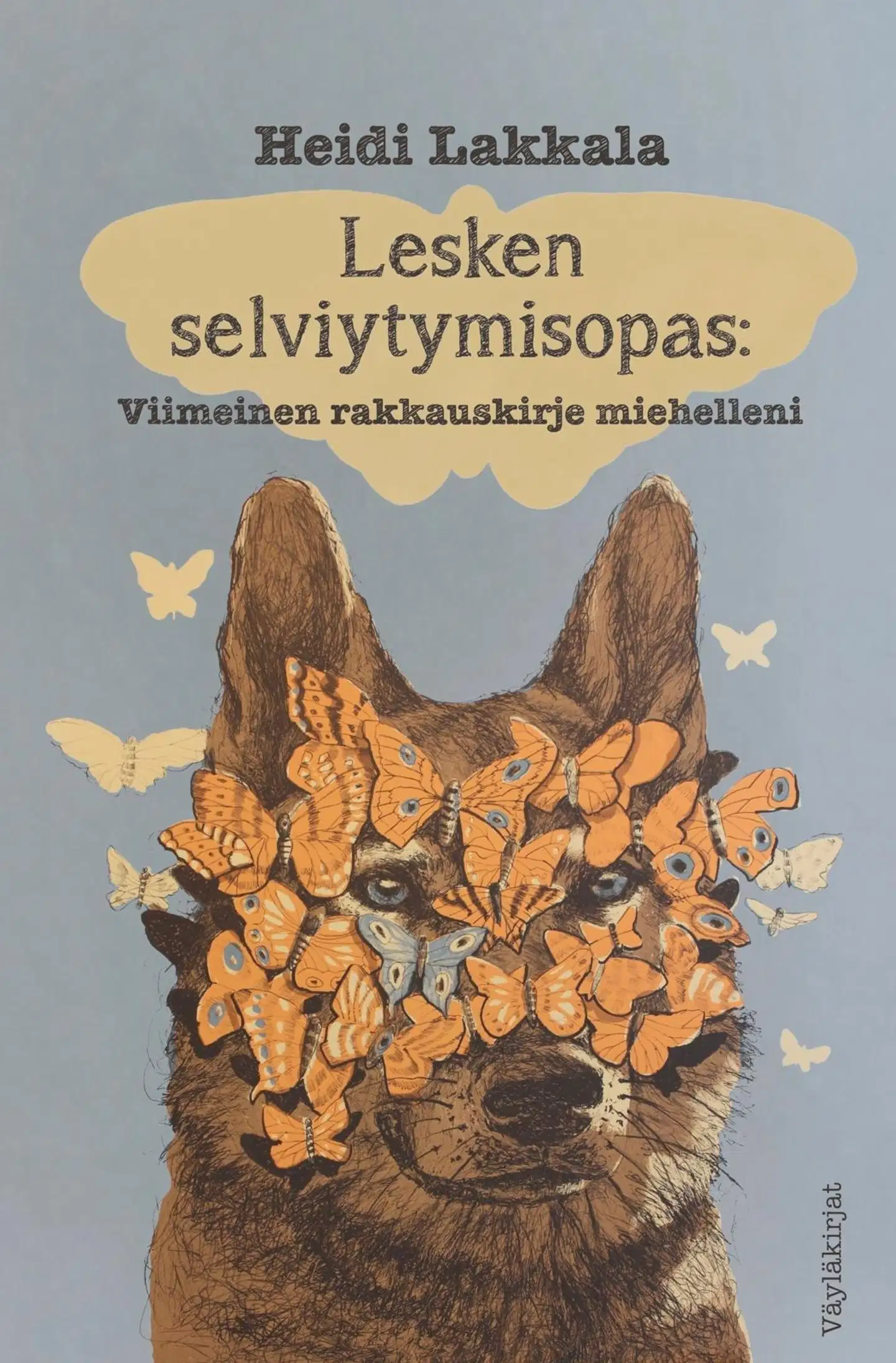 Lakkala, Lesken selviytymisopas - Viimeinen rakkauskirje miehelleni