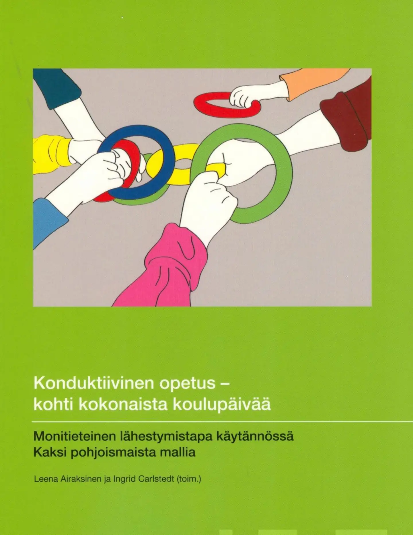 Konduktiivinen opetus - kohti kokonaista koulupäivää - Monitieteinen lähestymistapa käytännössä : Kaksi pohjoismaista mallia