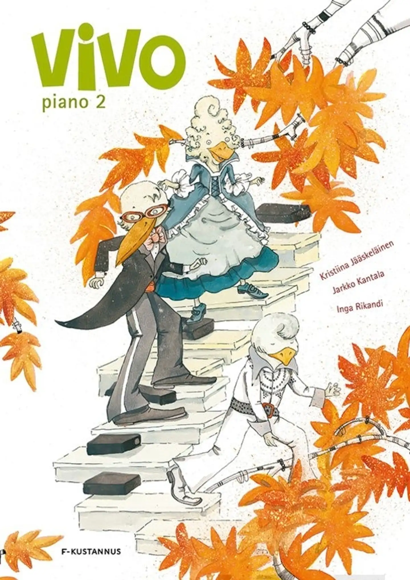 Jääskeläinen, Vivo piano 2