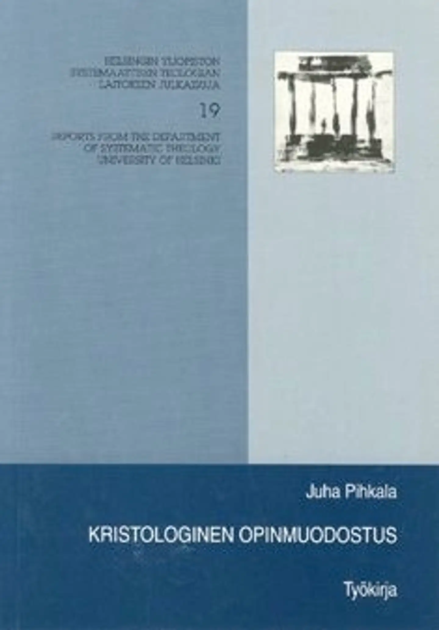 Pihkala, Kristologinen opinmuodostus - työkirja