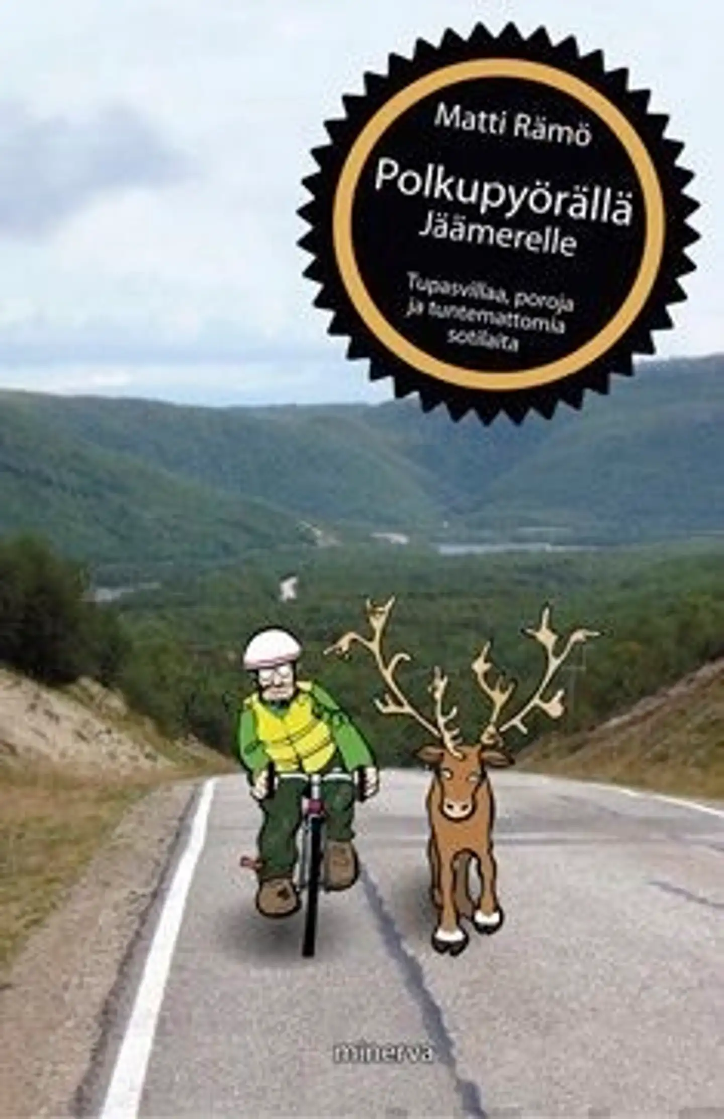 Rämö, Polkupyörällä jäämerelle - Tupasvillaa, poroja ja tuntemattomia sotilaita