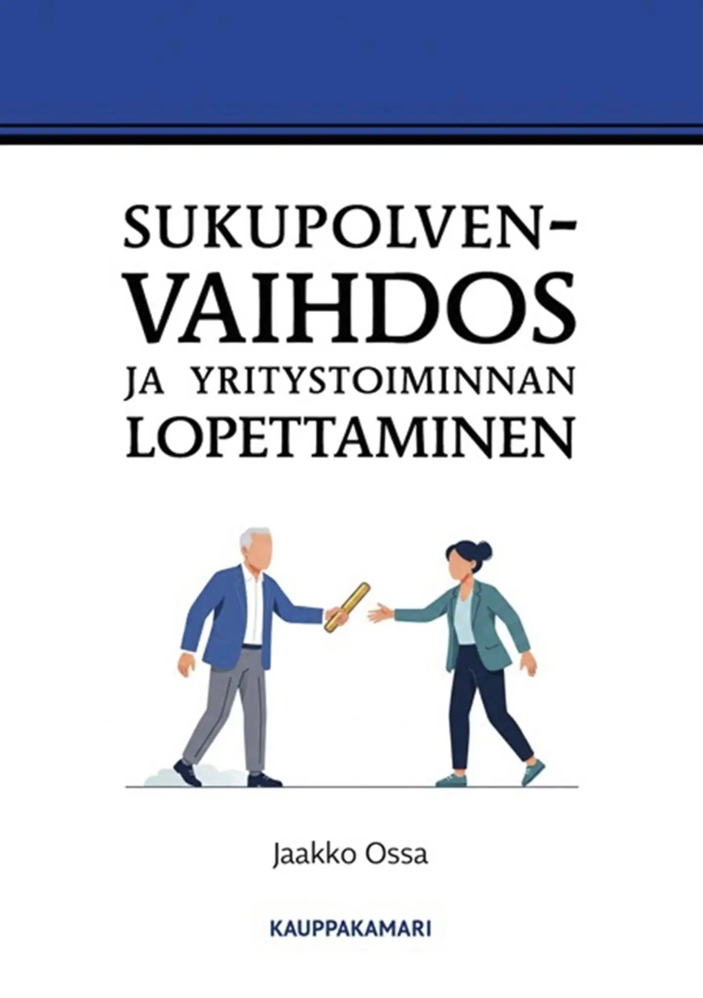 Ossa, Sukupolvenvaihdos ja yritystoiminnan lopettaminen