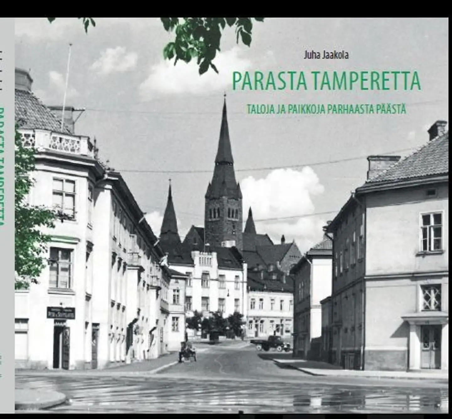 Jaakola, Parasta Tamperetta - Taloja ja paikkoja parhaasta päästä