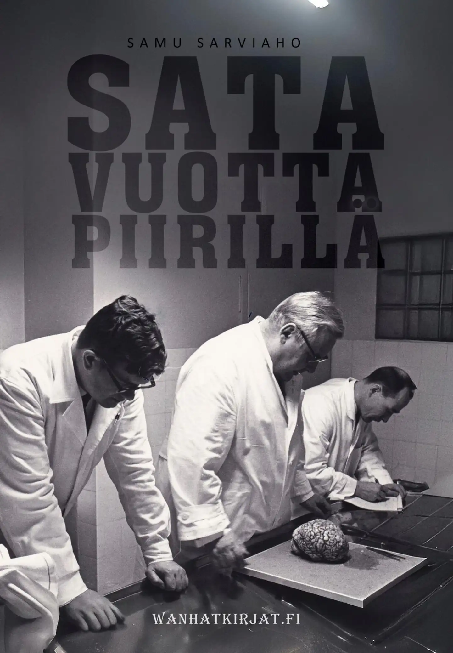 Sarviaho, Sata vuotta piirillä - Psykiatrista sairaanhoitoa Oulun Piirimielisairaalasta OYS Psykiatriaan 1925–2025