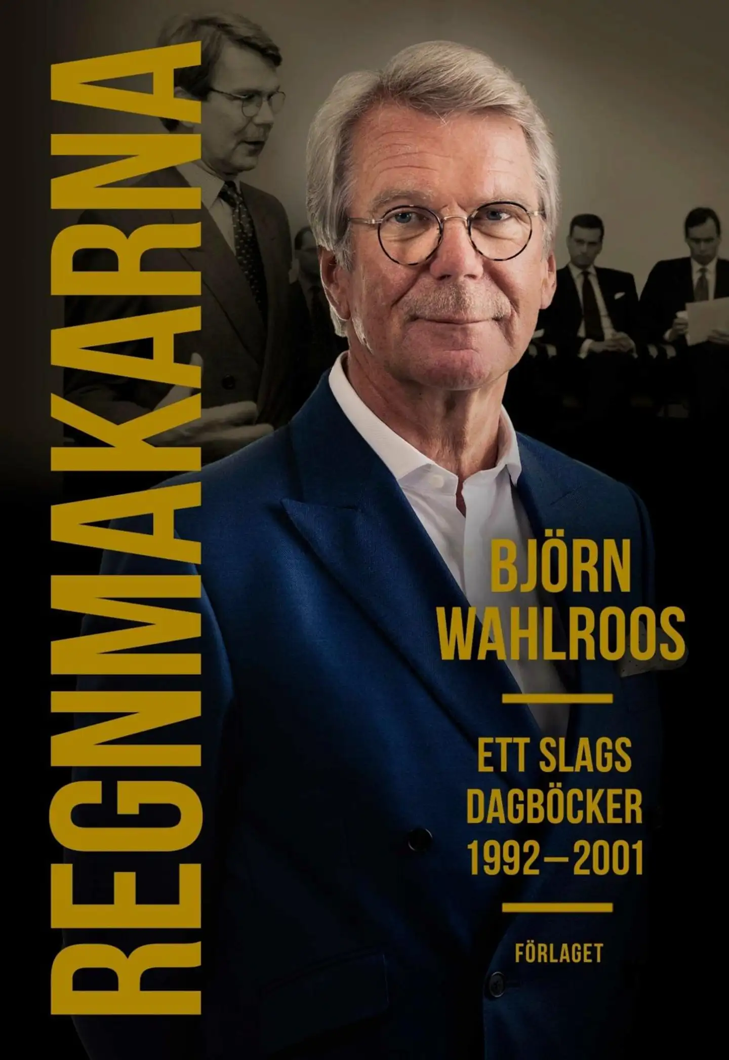 Wahlroos, Regnmakarna