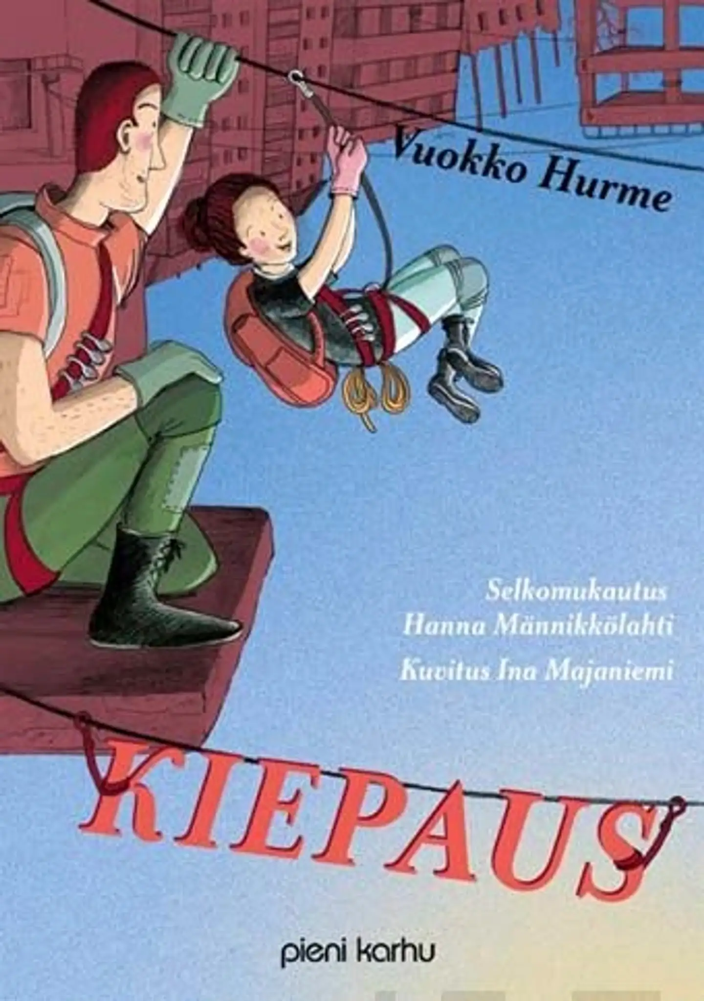 Hurme, Kiepaus