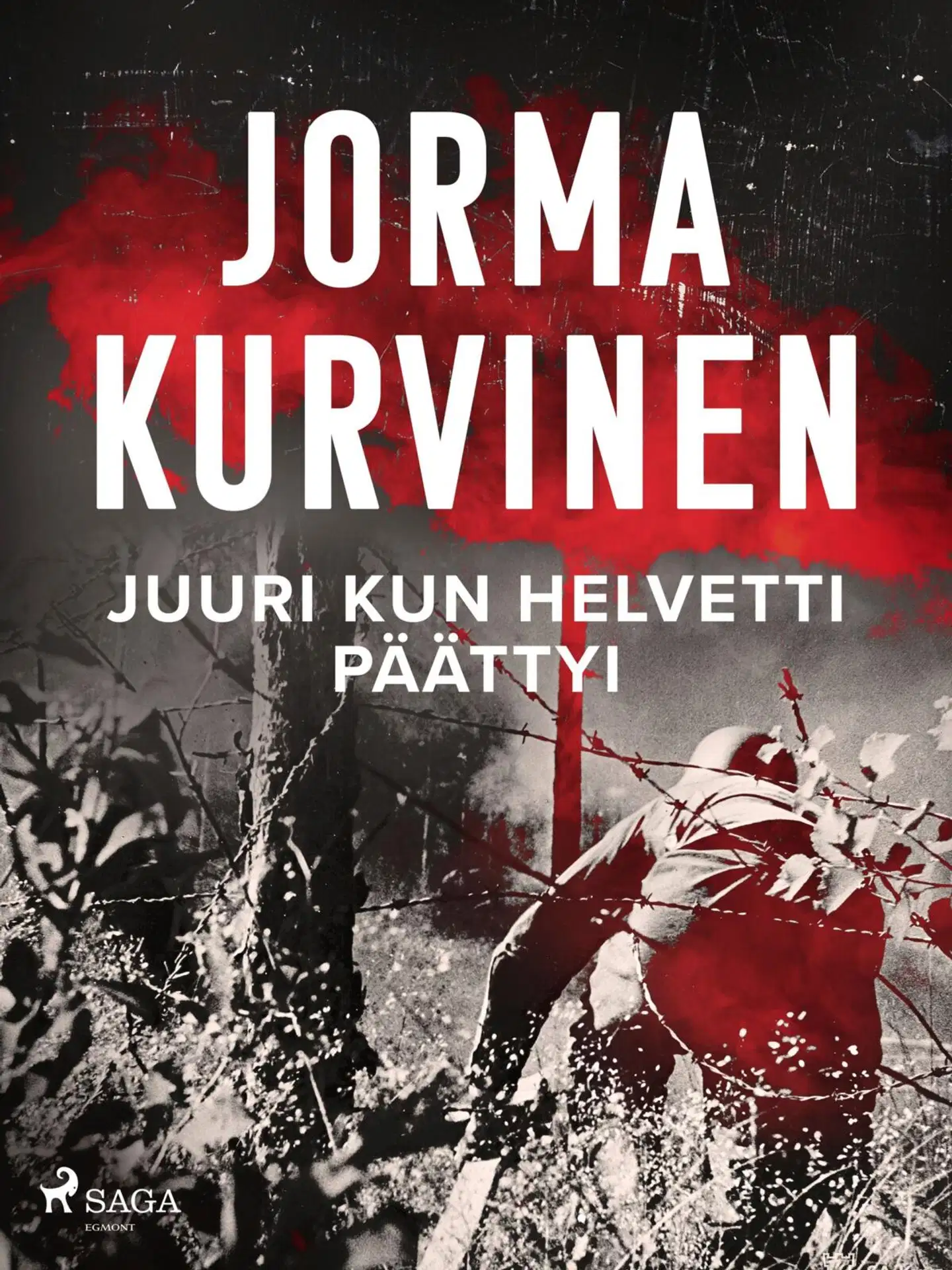 Kurvinen, Juuri kun helvetti päättyi