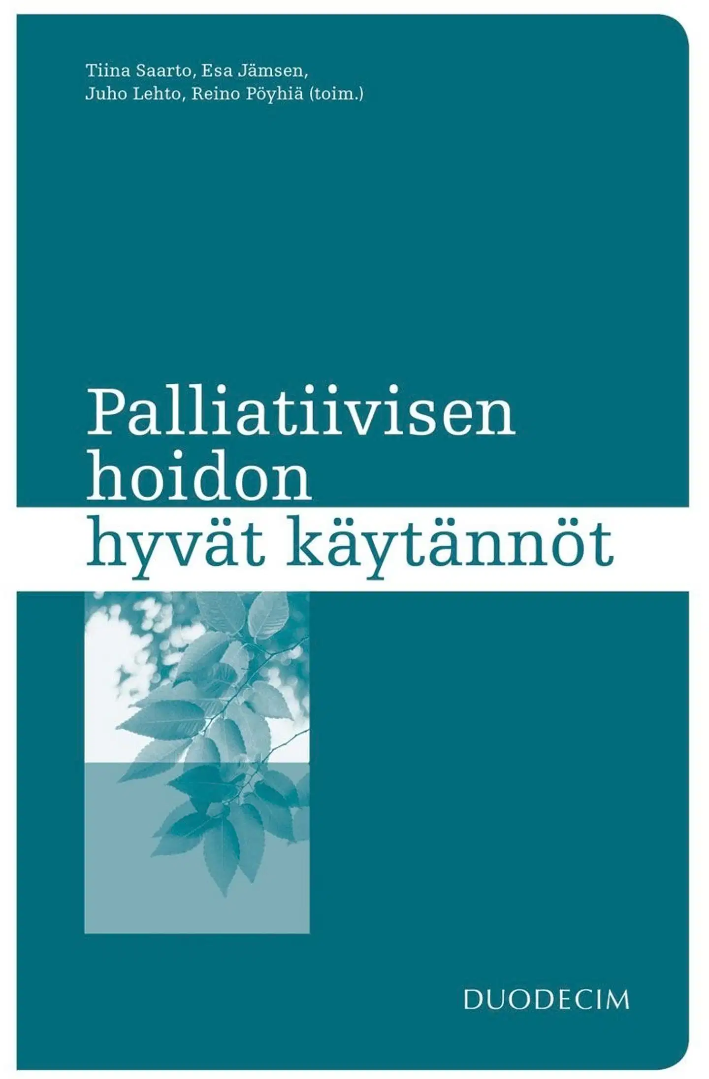 Palliatiivisen hoidon hyvät käytännöt