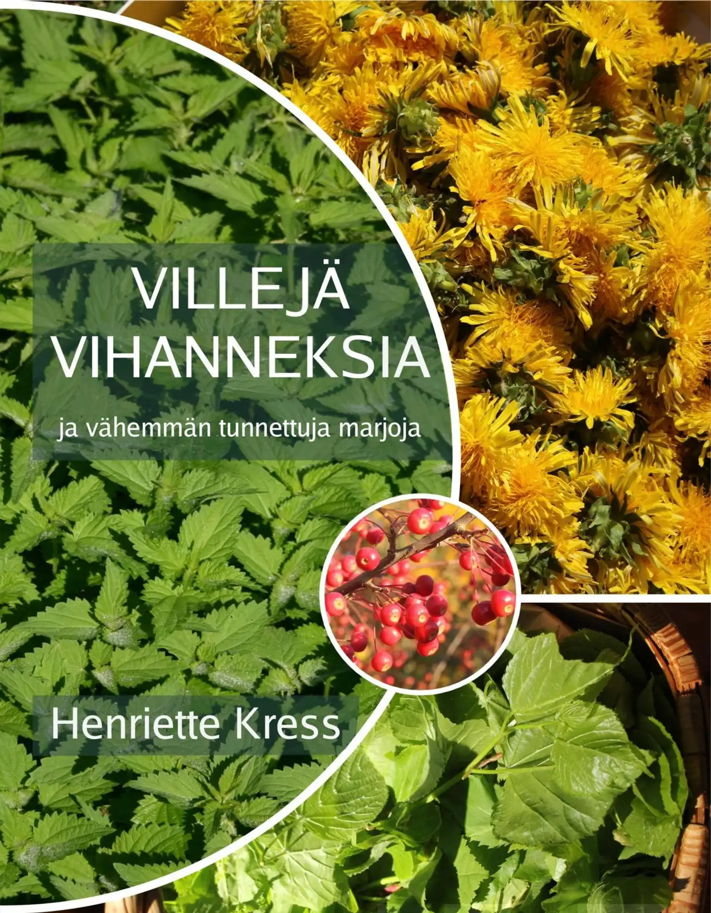 Kress, Villejä vihanneksia ja vähemmän tunnettuja marjoja