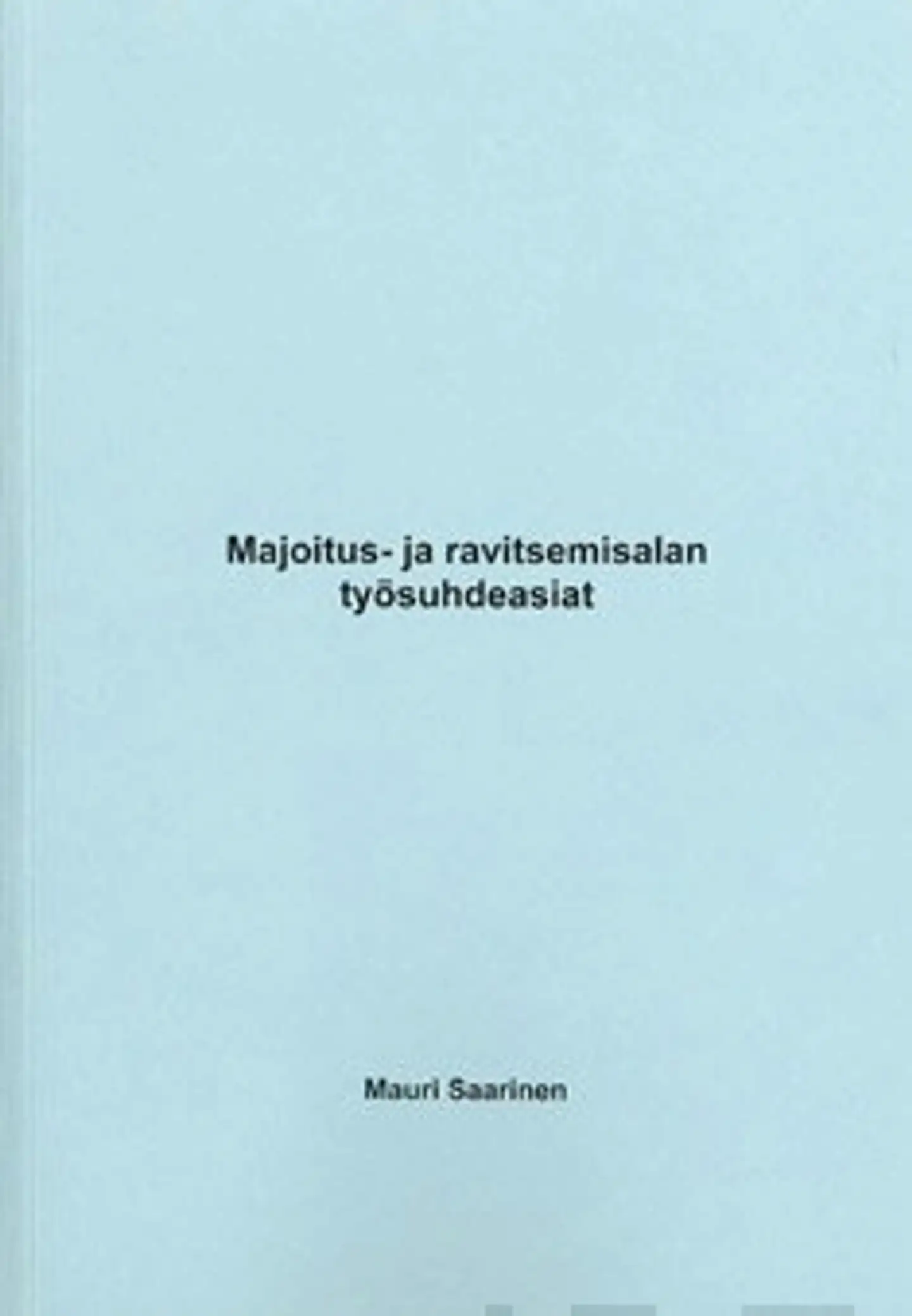 Majoitus- ja ravitsemisalan työsuhdeasiat