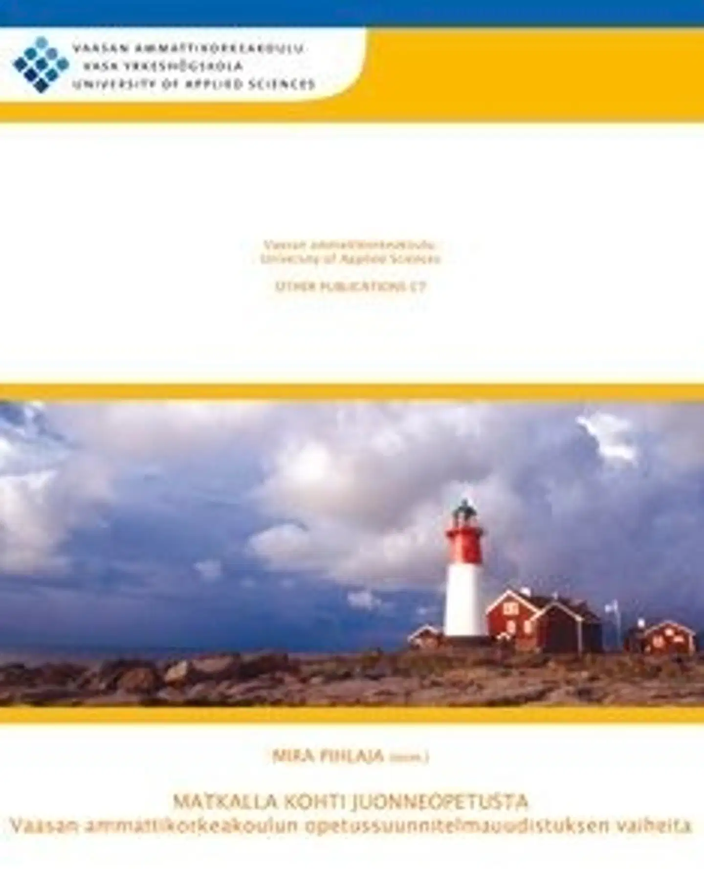 Matkalla kohti juonneopetusta - Vaasan ammattikorkeakoulun opetussuunnitelmauudistuksen vaiheita